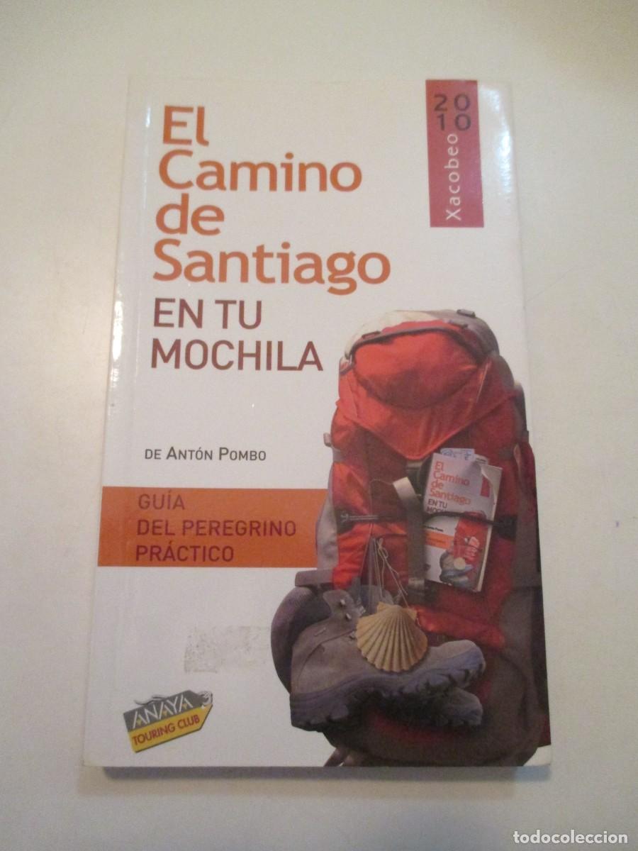 Gebrauchte B&uuml;cher: ANT&Oacute;N POMBO El camino de Santiago en tu mochila (gu&iacute;a del peregrino pr&aacute;ctico) W38354