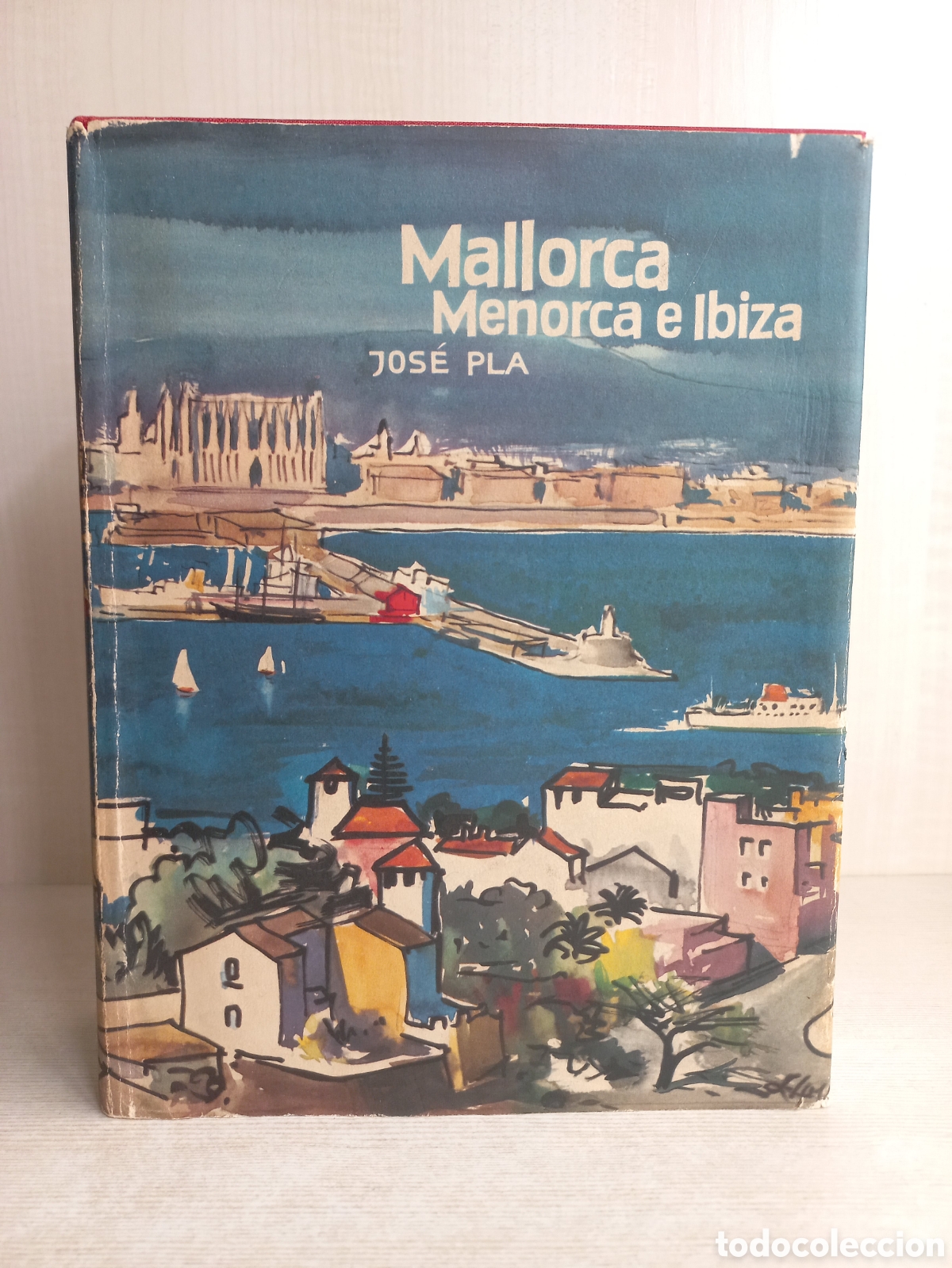 Libri di seconda mano: Mallorca, Menorca e Ibiza. Jos&eacute; Pla. Josep Pla. Destino, 1962. Ilustrado.