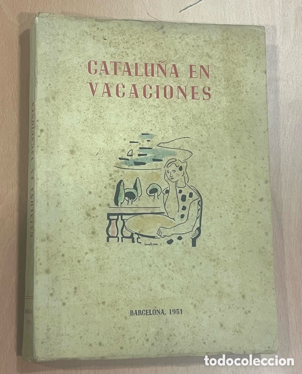 Libros de segunda mano: LIBRO: CATALU&Ntilde;A EN VACACIONES - DIBUJO DE LA PORTADA ORIGINAL DE JUAN GOMIS - 1951, NUMERADO