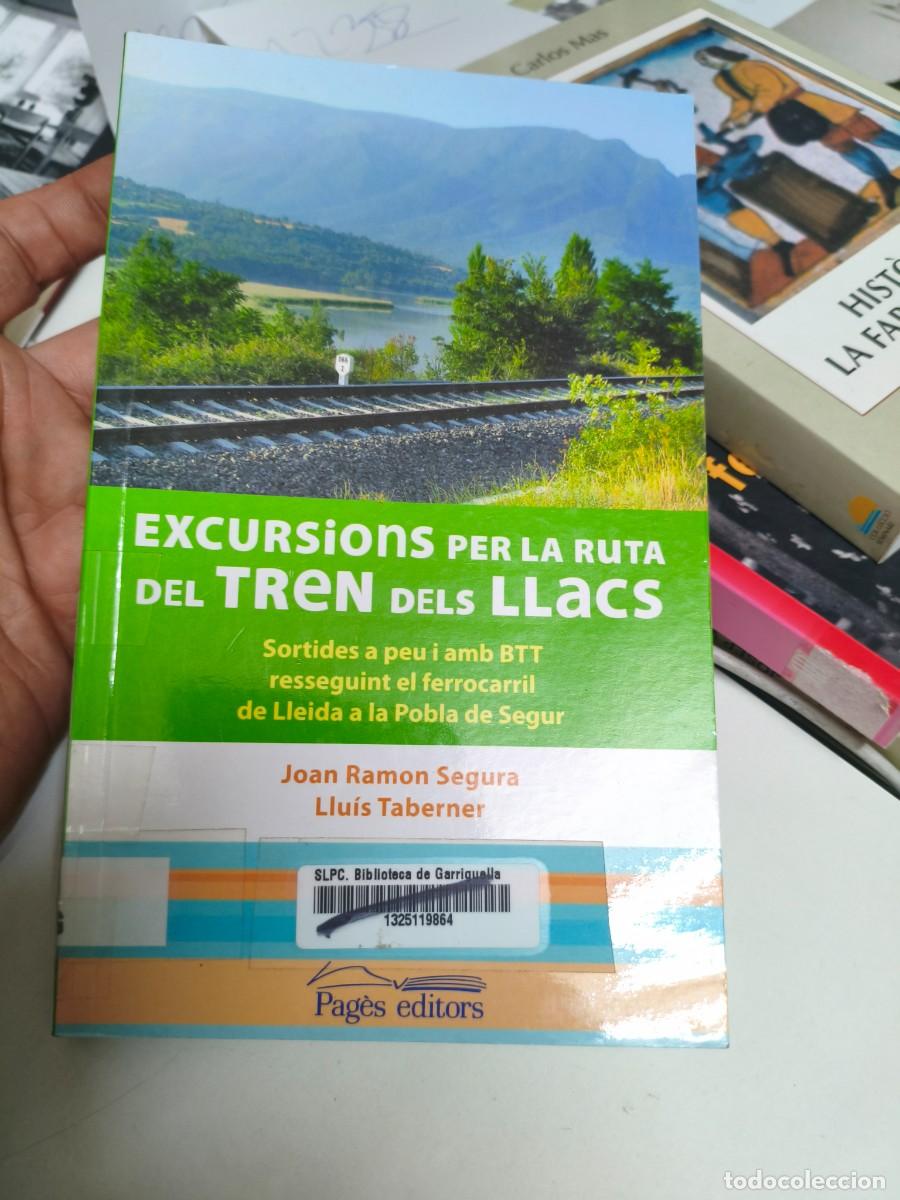 Libros de segunda mano: Excursions per la ruta del tren dels llacs. Sortides a peu i amb btt resseguint el ferrocarril
