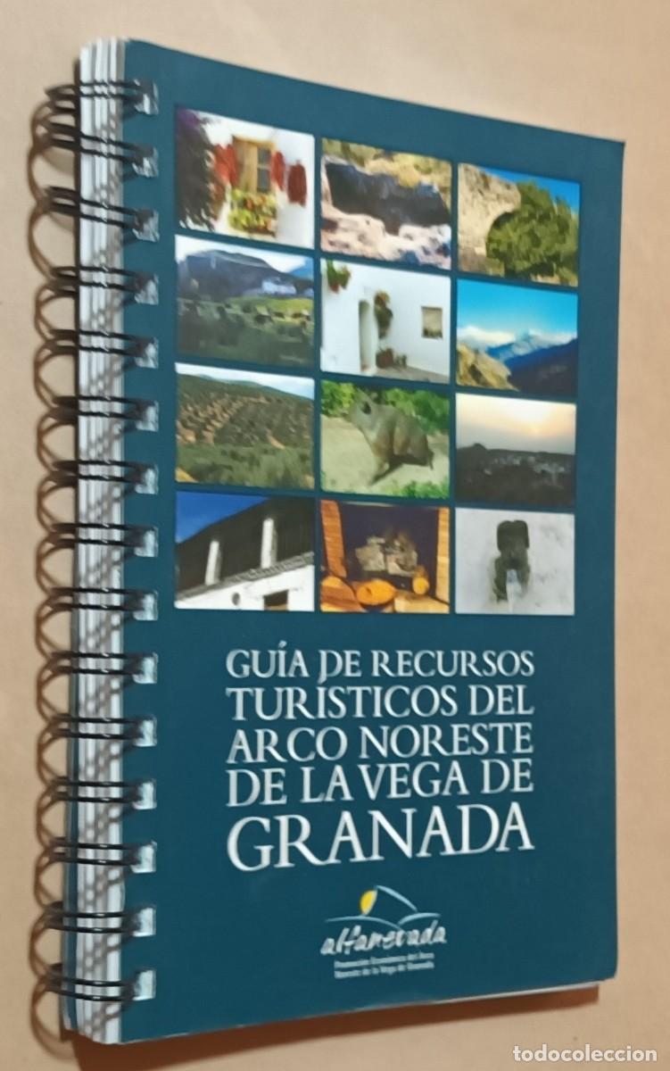 Libri di seconda mano: GU&Iacute;A DE RECURSOS TUR&Iacute;STICOS DEL ARCO NOROESTE DE LA VEGA DE GRANADA - ED. ALFANEVADA - 2004