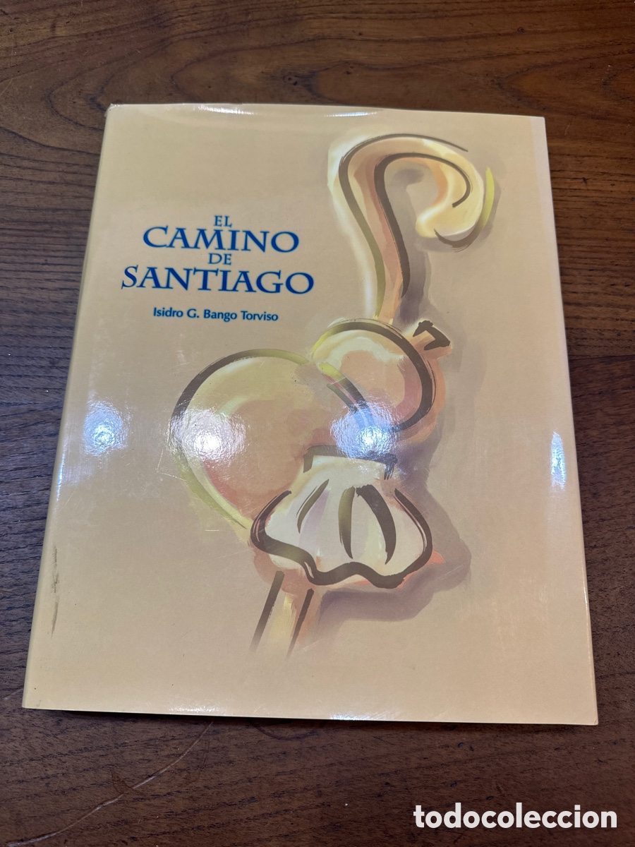 Gebrauchte B&uuml;cher: EL CAMINO DE SANTIAGO. ISIDRO G. BANGO TORVISO. PEREGRINACION. GALICIA.