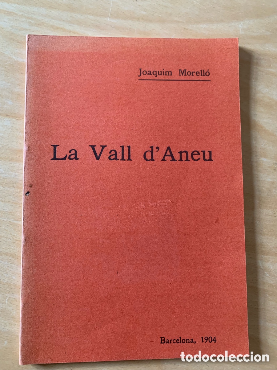 Libros de segunda mano: La vall d&rsquo;&Agrave;neu de Joaquim morello 1984 facs&iacute;mil de 1904 imprimit a la Pobla ( Pallars Sobir&agrave; Lleida)