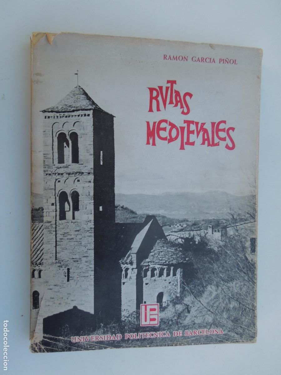 Libri di seconda mano: RUTAS MEDIEVALES - RAMON GARCIA PI&Ntilde;OL -UNIVERSIDAD POLITECNICA DE BARCELONA- 1974