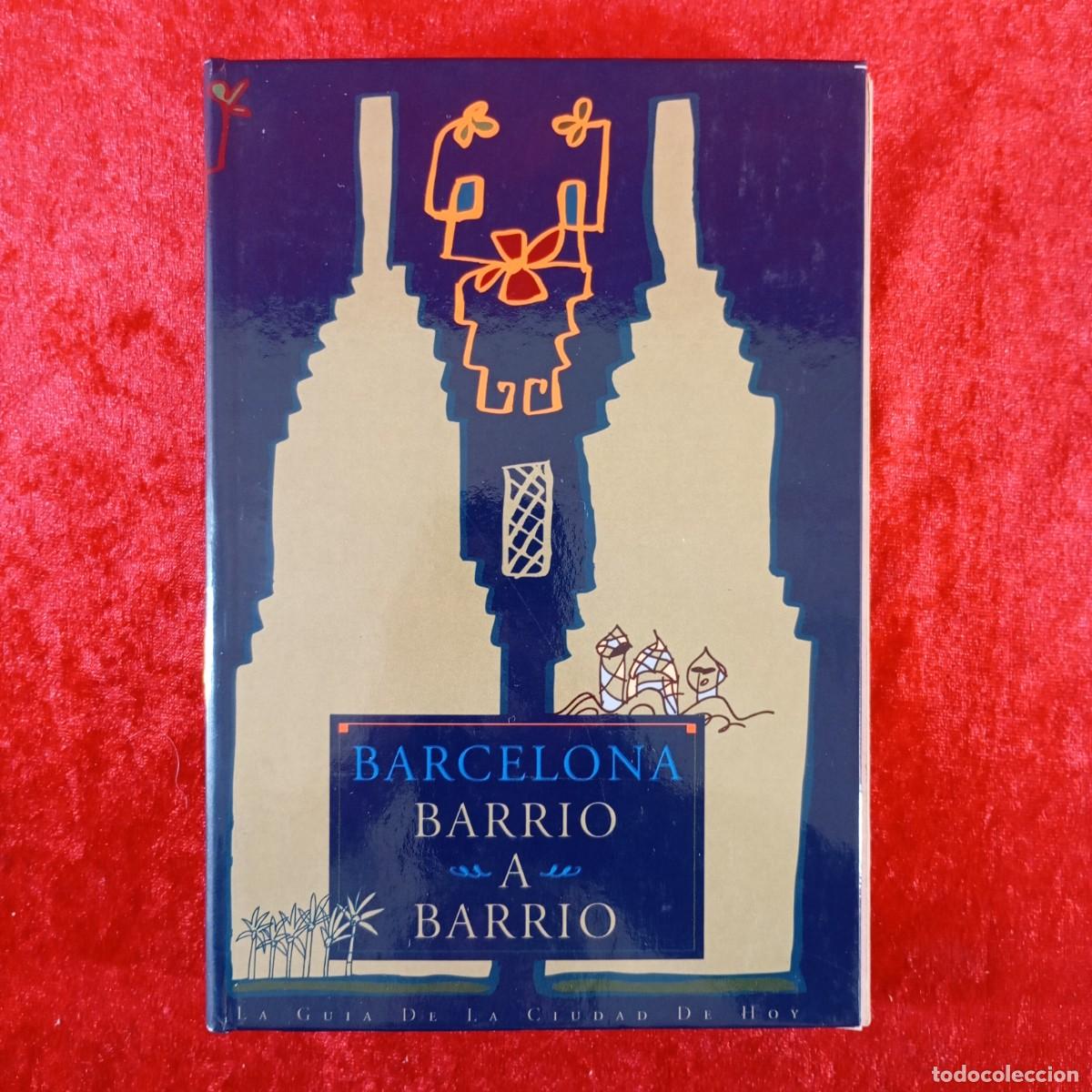 Libri di seconda mano: BARCELONA BARRIO A BARRIO - LA GUIA DE LA CIUDAD DE HOY - DISE&Ntilde;O JAVIER MARISCAL -21 REVISTAS / 3215