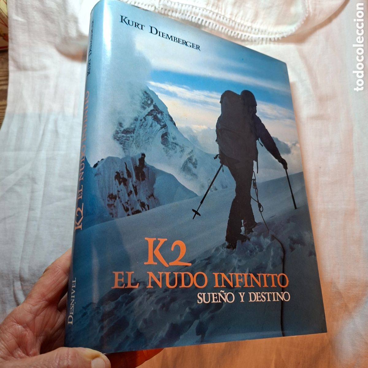 Second hand books: K2 EL NUDO INFINITO SUE&Ntilde;O Y DESTINO.KURT DIEMBERGER.EDITA DESNIVEL 1990