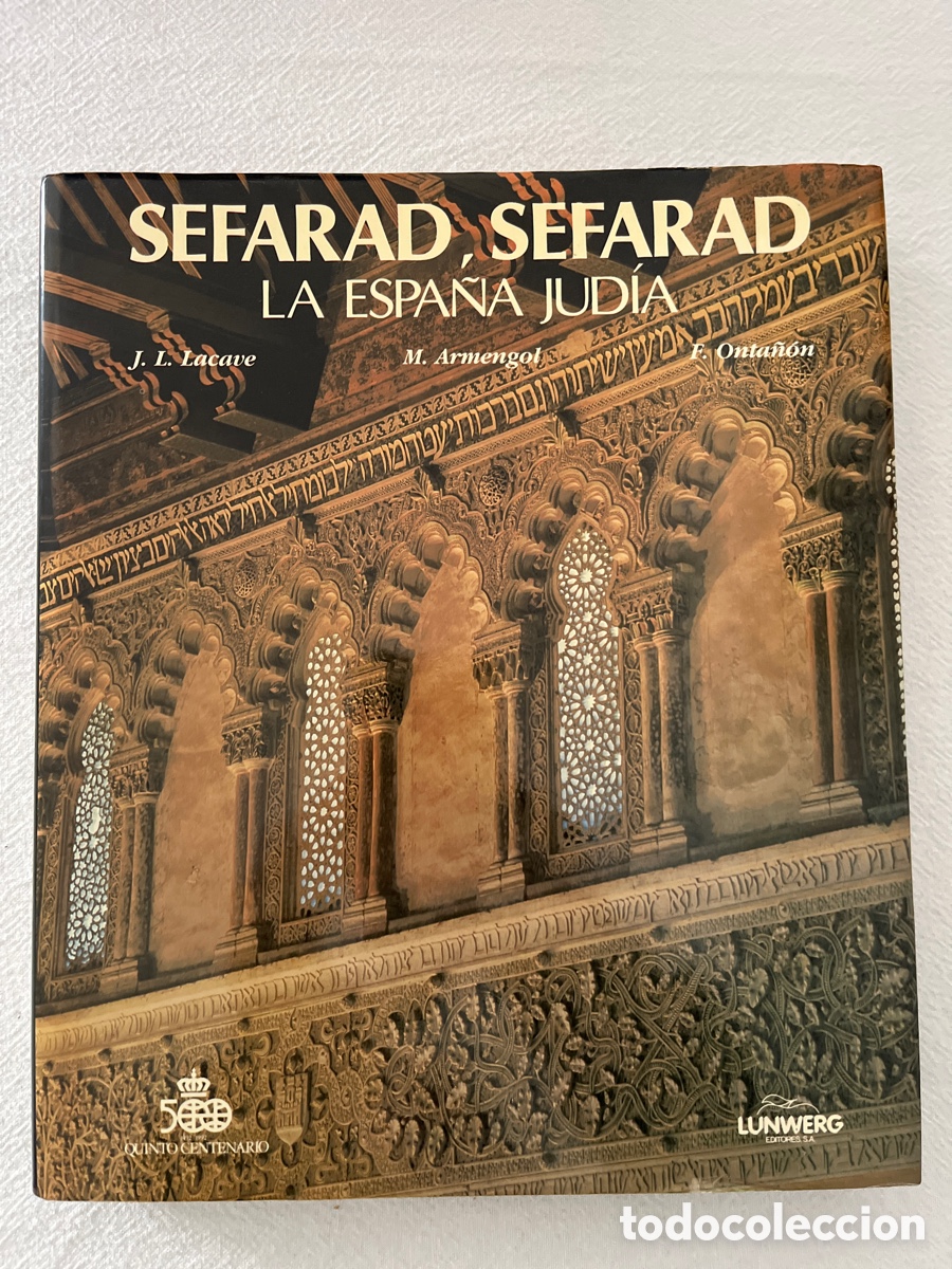 Gebrauchte B&uuml;cher: Sefarad, Sefarad. La Espa&ntilde;a jud&iacute;a. Jos&eacute; Luis Lacave