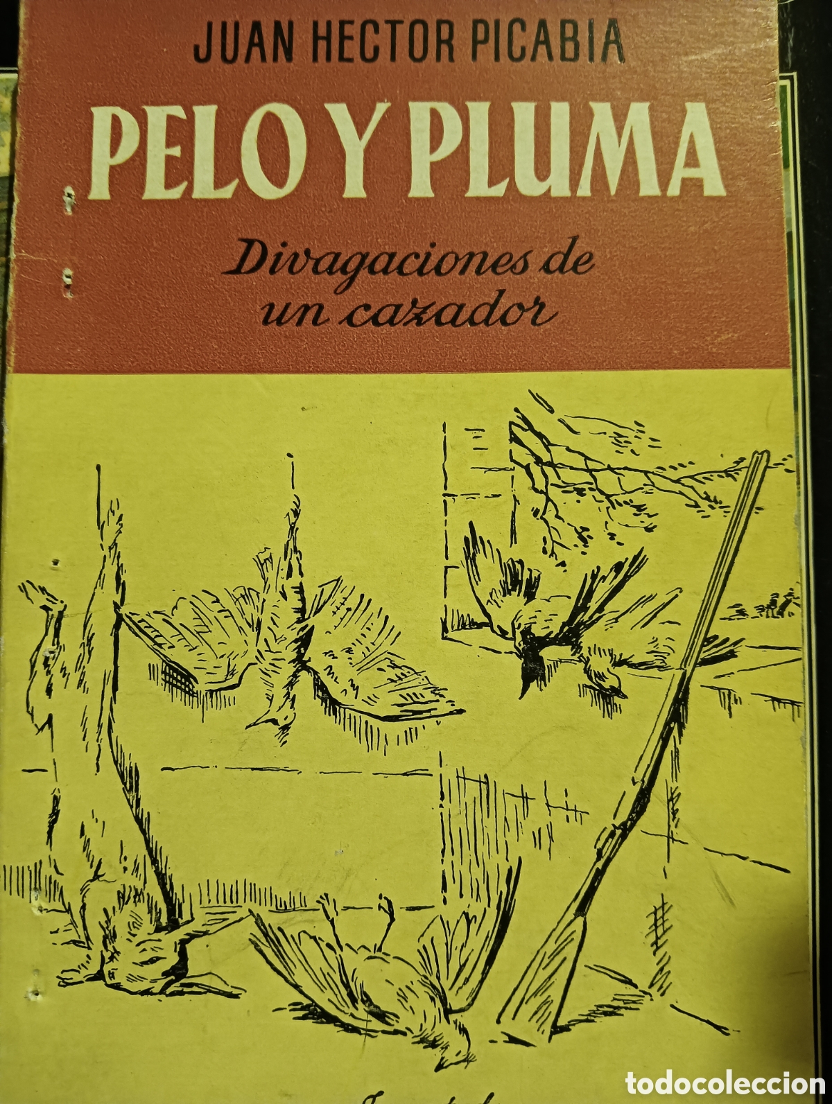 Libros de segunda mano: A pelo y a pluma divagaciones de un cazador caza