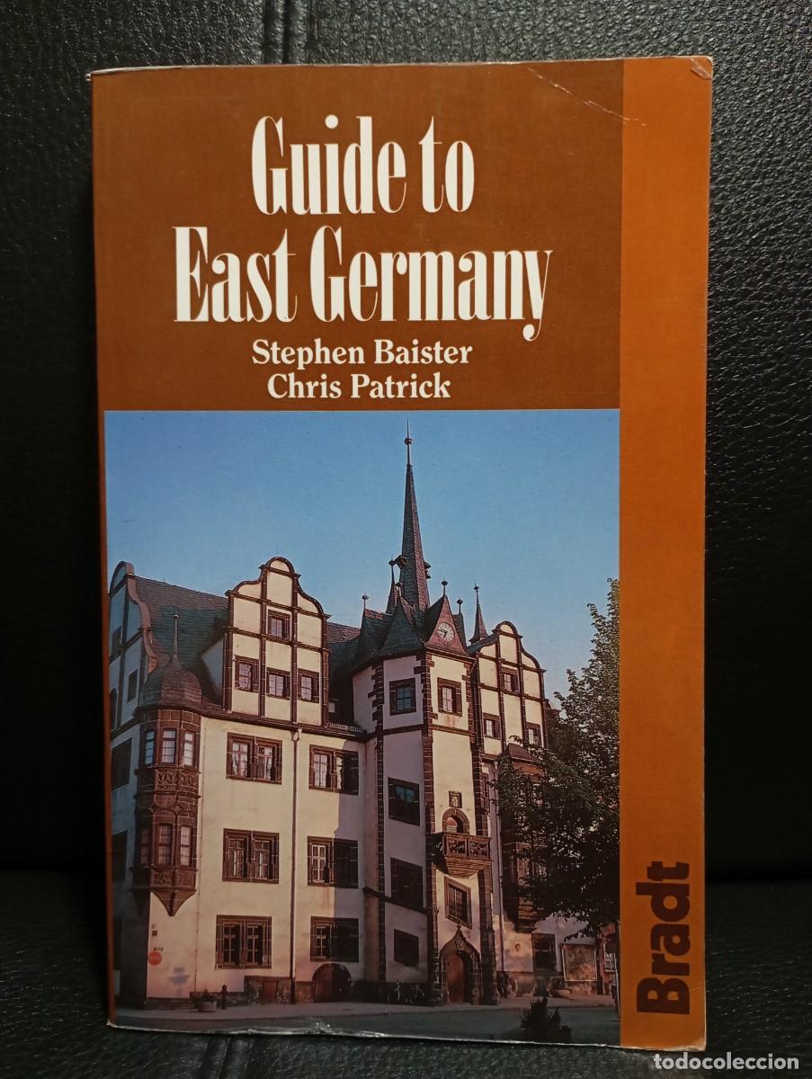 Gebrauchte B&uuml;cher: GUIDE TO EAST GERMANY - GUIA TURISTICA DE ALEMANIA EN INGLES - STEPHEN BAISTER - CHRIS PATRICK -1990
