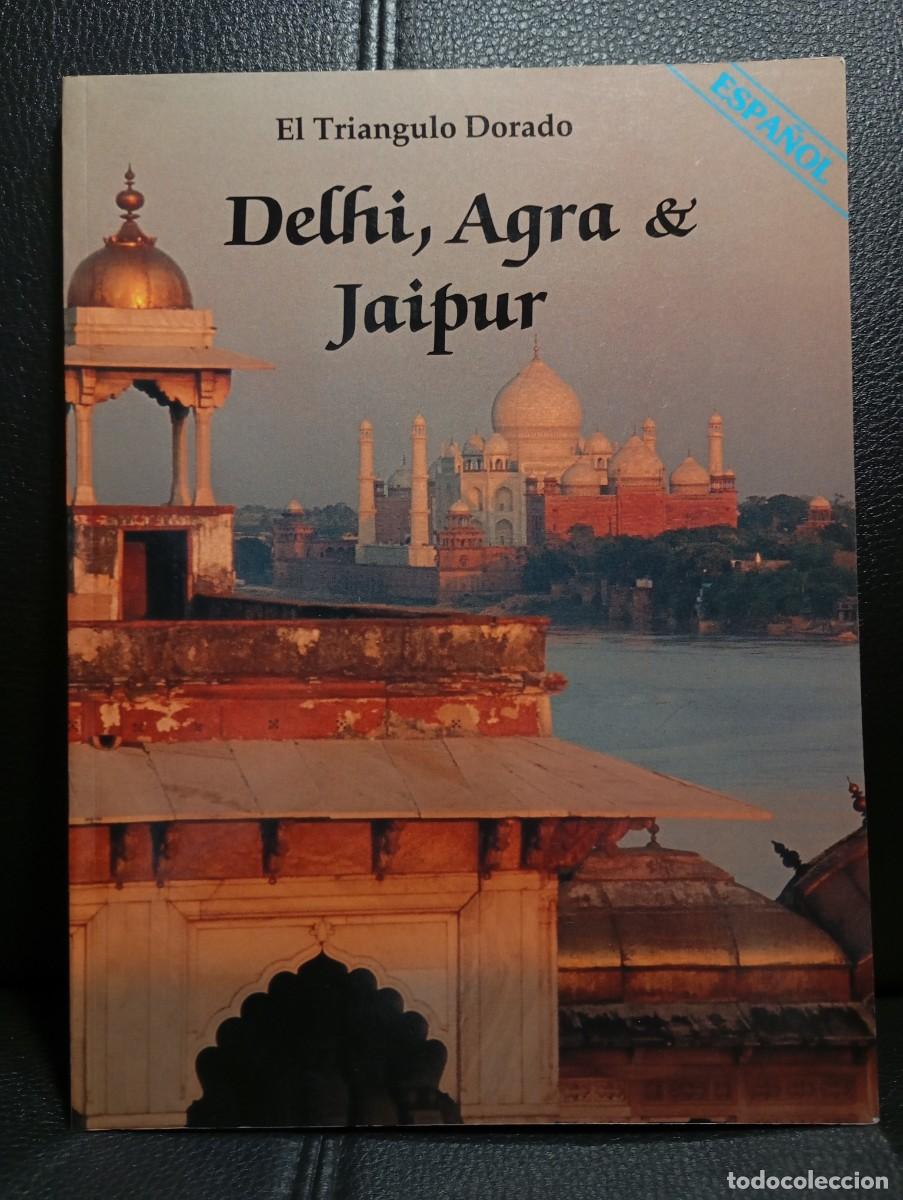 Gebrauchte B&uuml;cher: EL TRIANGULO DORADO - DELHI AGRA Y JAIPUR - LIBRO GUIA - LA INDIA - 1992 - LUSTRE PRESS