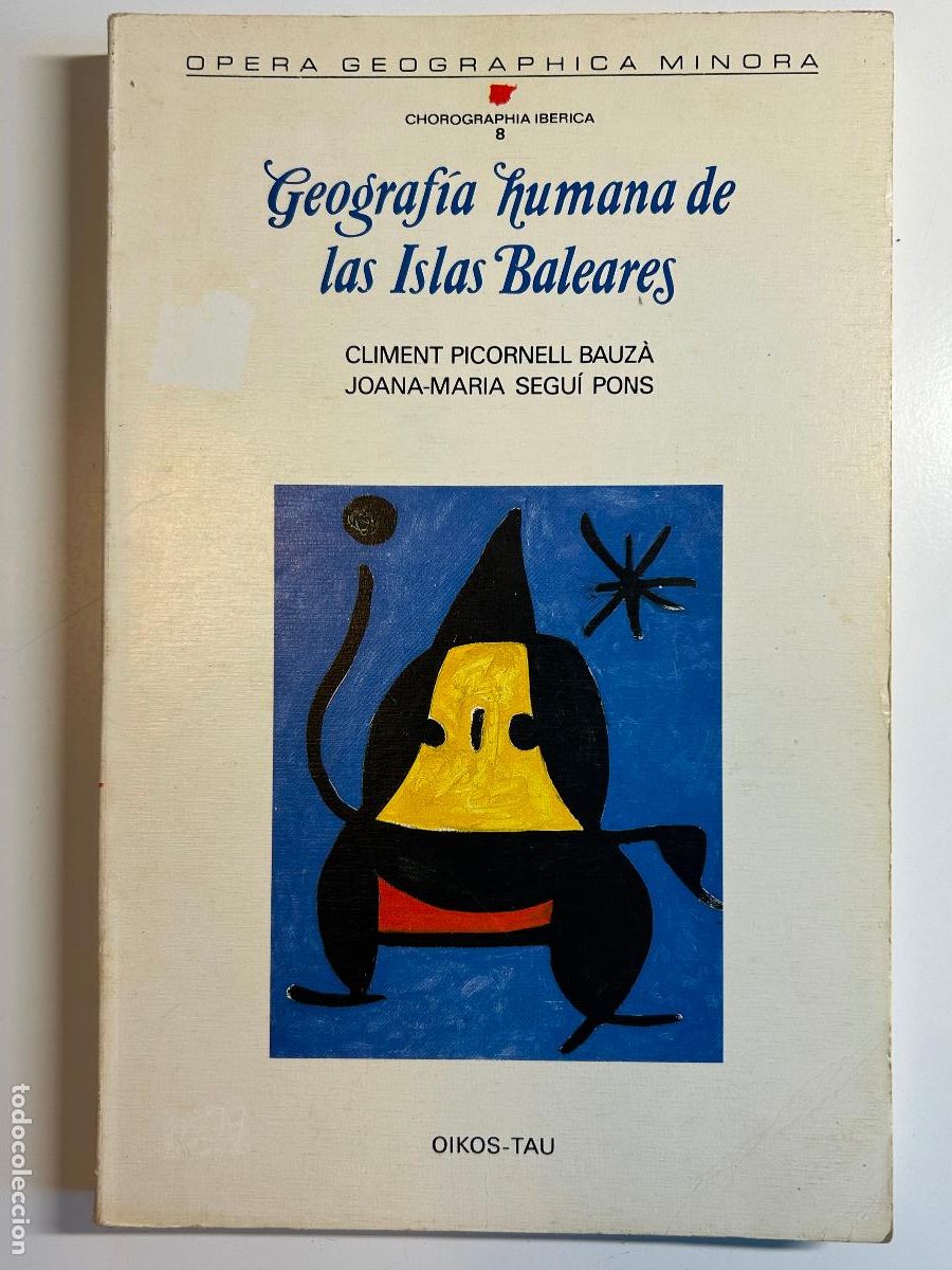 Libri di seconda mano: Geograf&iacute;a humana de las Islas Baleares. Climent Picornell, Joana-Maria Segu&iacute;, Oikos-Tau, 1989