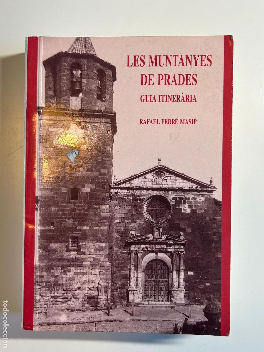 Libri di seconda mano: Les Muntanyes de Prades. Guia itiner&agrave;ria. Rafael Ferr&eacute; Masip. Reus, 1995