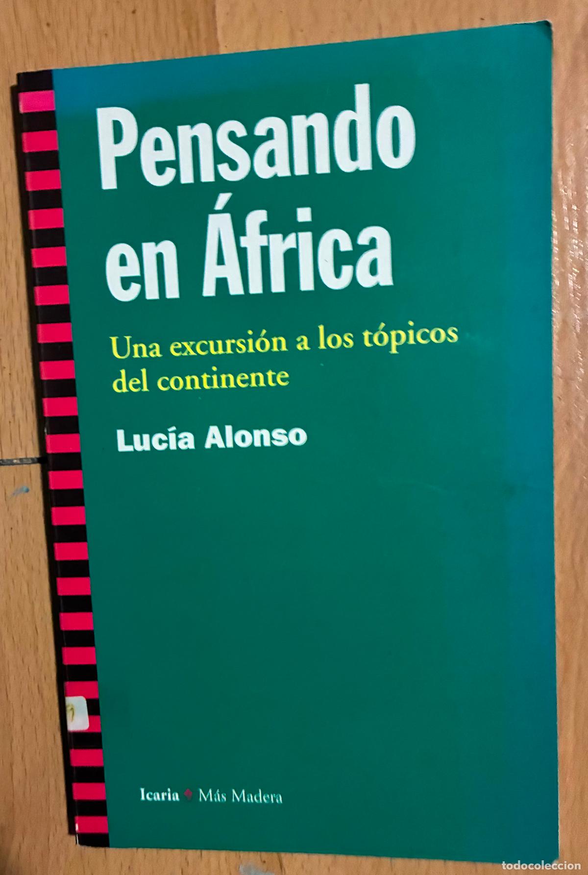 Gebrauchte B&uuml;cher: PENSANDO EN AFRICA, Una excursion a los topicos del continente Lucia Alonso