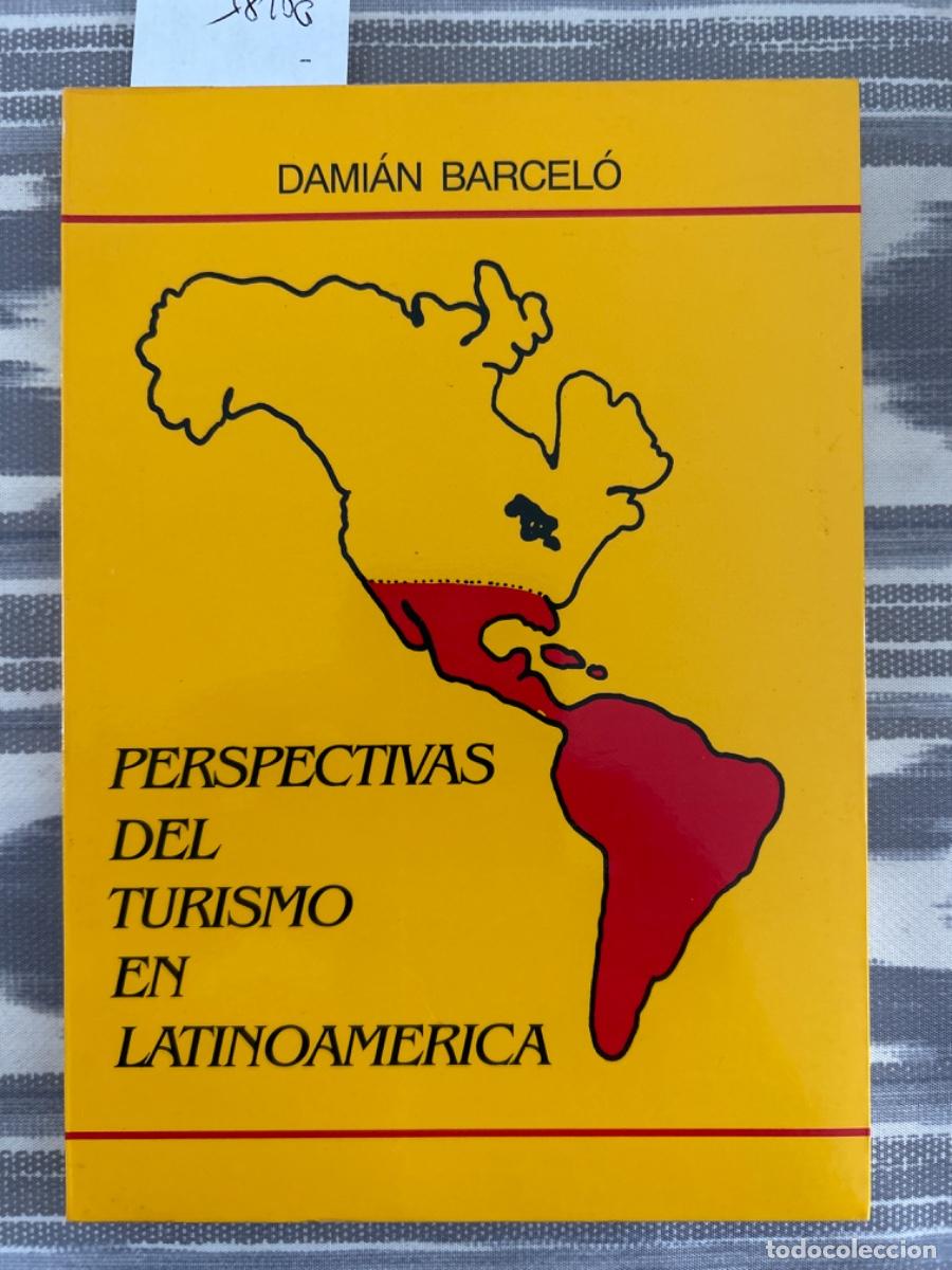 Gebrauchte B&uuml;cher: PERSPECTIVAS DEL TURISMO EN LATINOAMERICA, DAMIAN BARCELO