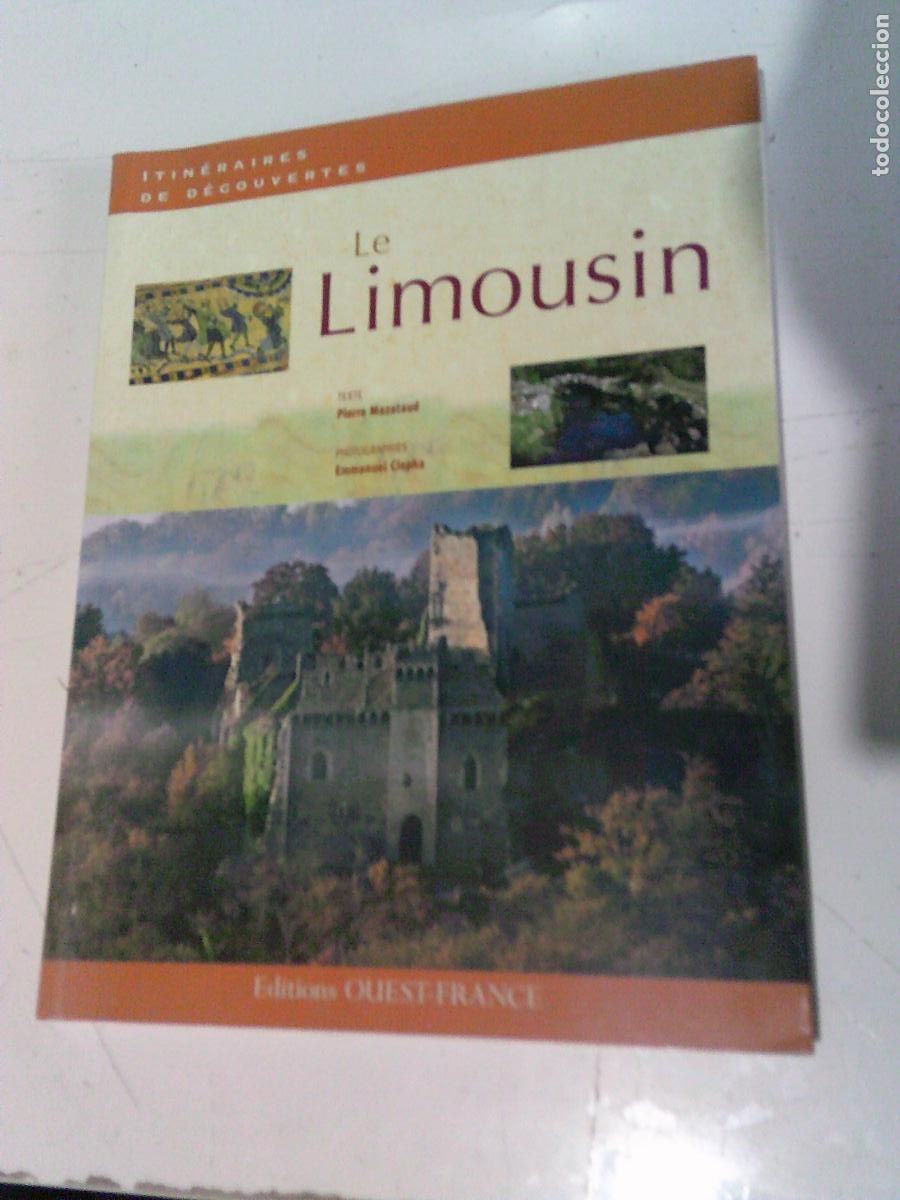 Gebrauchte B&uuml;cher: Gu&iacute;a completa en Franc&eacute;s de Le Limousin 7 mapas y 235 fotos
