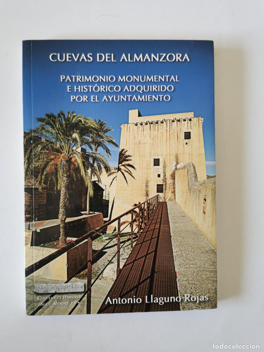Second hand books: Cuevas de Almanzora. Patrimonio monumental e hist&oacute;rico adquirido Ayuntamiento. Antonio Llaguno Rojas
