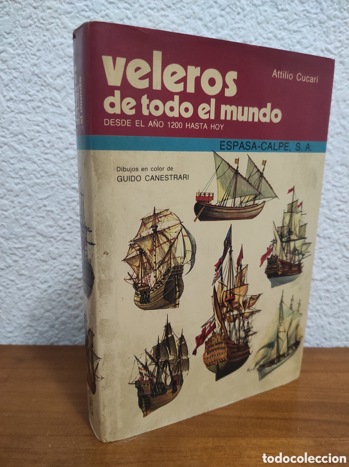 Second hand books: Veleros de todo el mundo: desde el a&ntilde;o 1200 hasta hoy.- Cucari, Attilio
