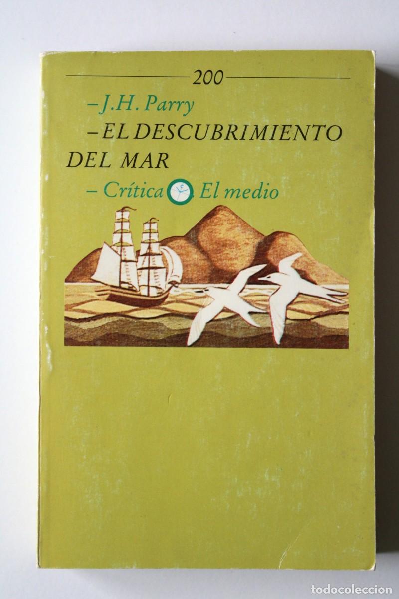 Libros de segunda mano: J.H. Parry - El descubrimiento del mar - Cr&iacute;tica