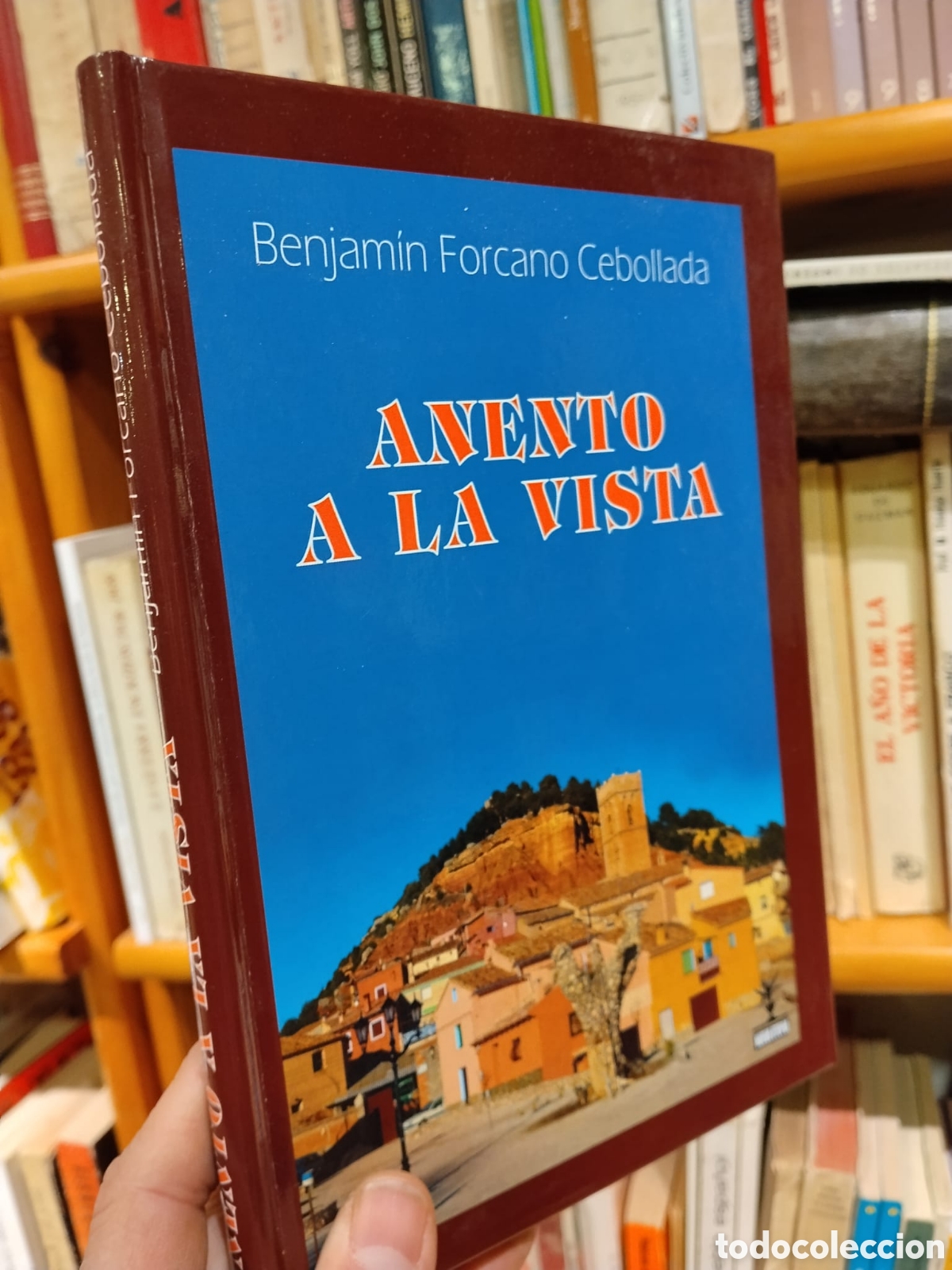 Libros de segunda mano: Anento a la vista - Benjam&iacute;n Forcano Cebollada - Foto 1