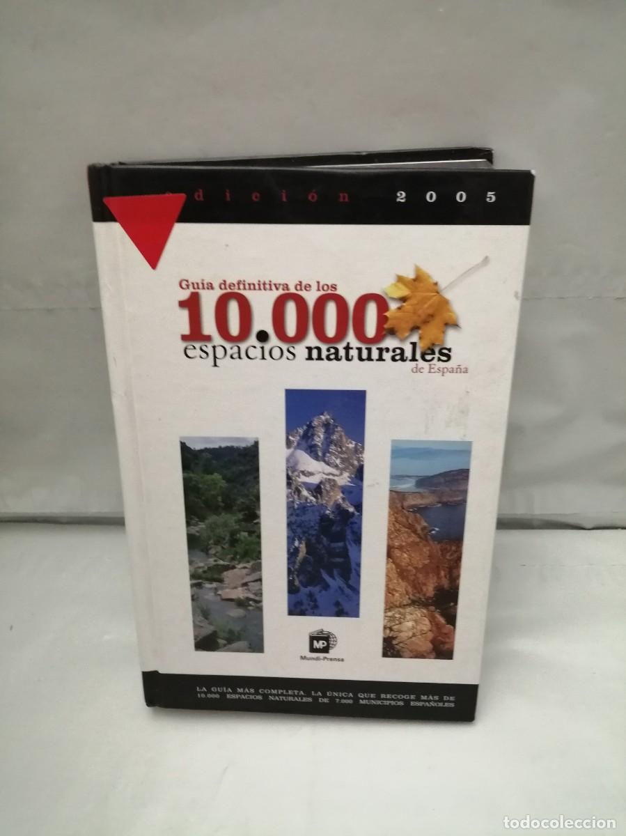 Livres d'occasion: Gu&iacute;a definitiva de los 10.000 (10000) espacios naturales (Edici&oacute;n 2005, tapa dura)