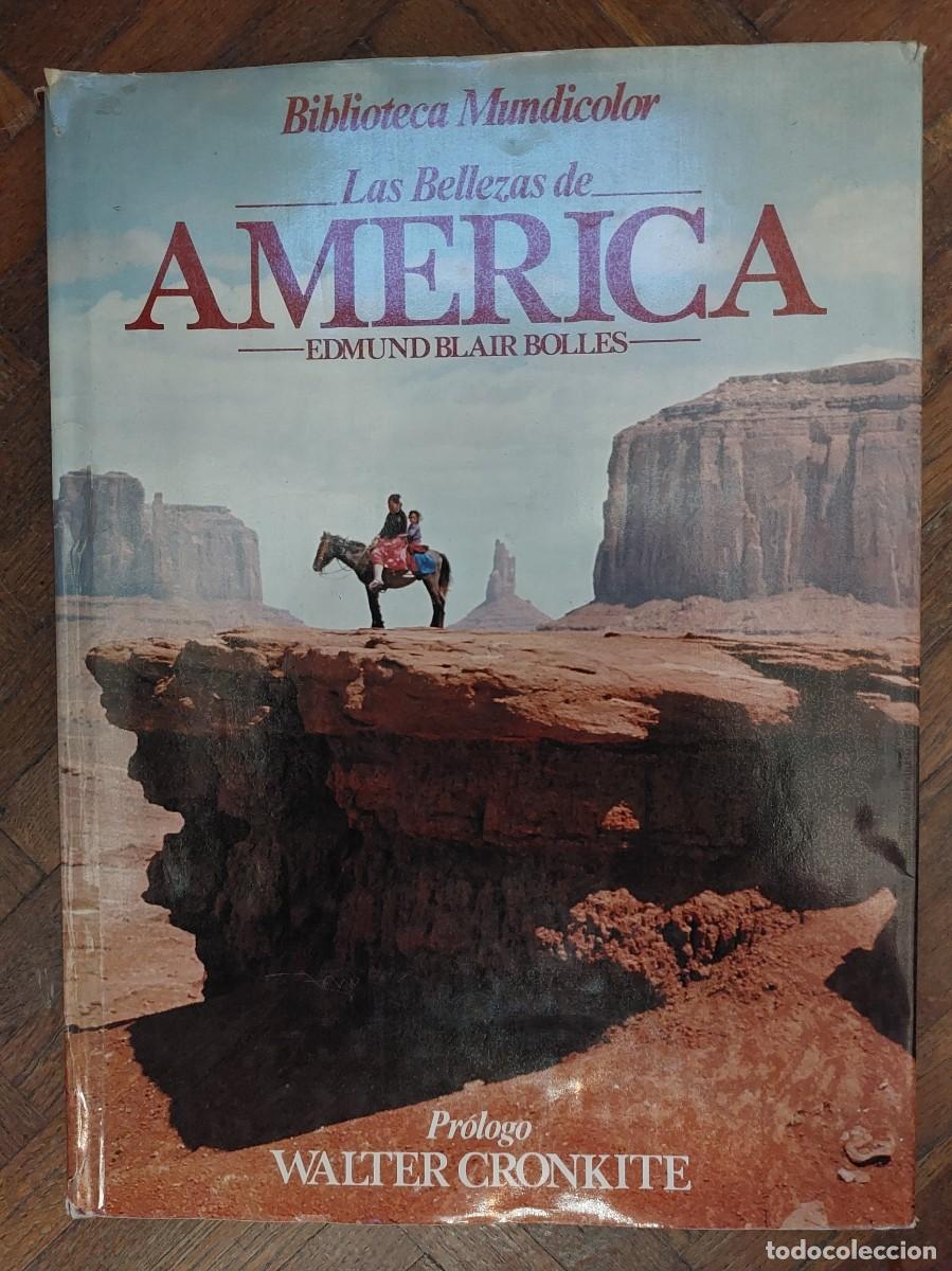 Libros de segunda mano: Edmund Blair Bolles. Biblioteca Multicolor Las Bellezas de Am&eacute;rica. Pr&oacute;logo de Walter Cronkite