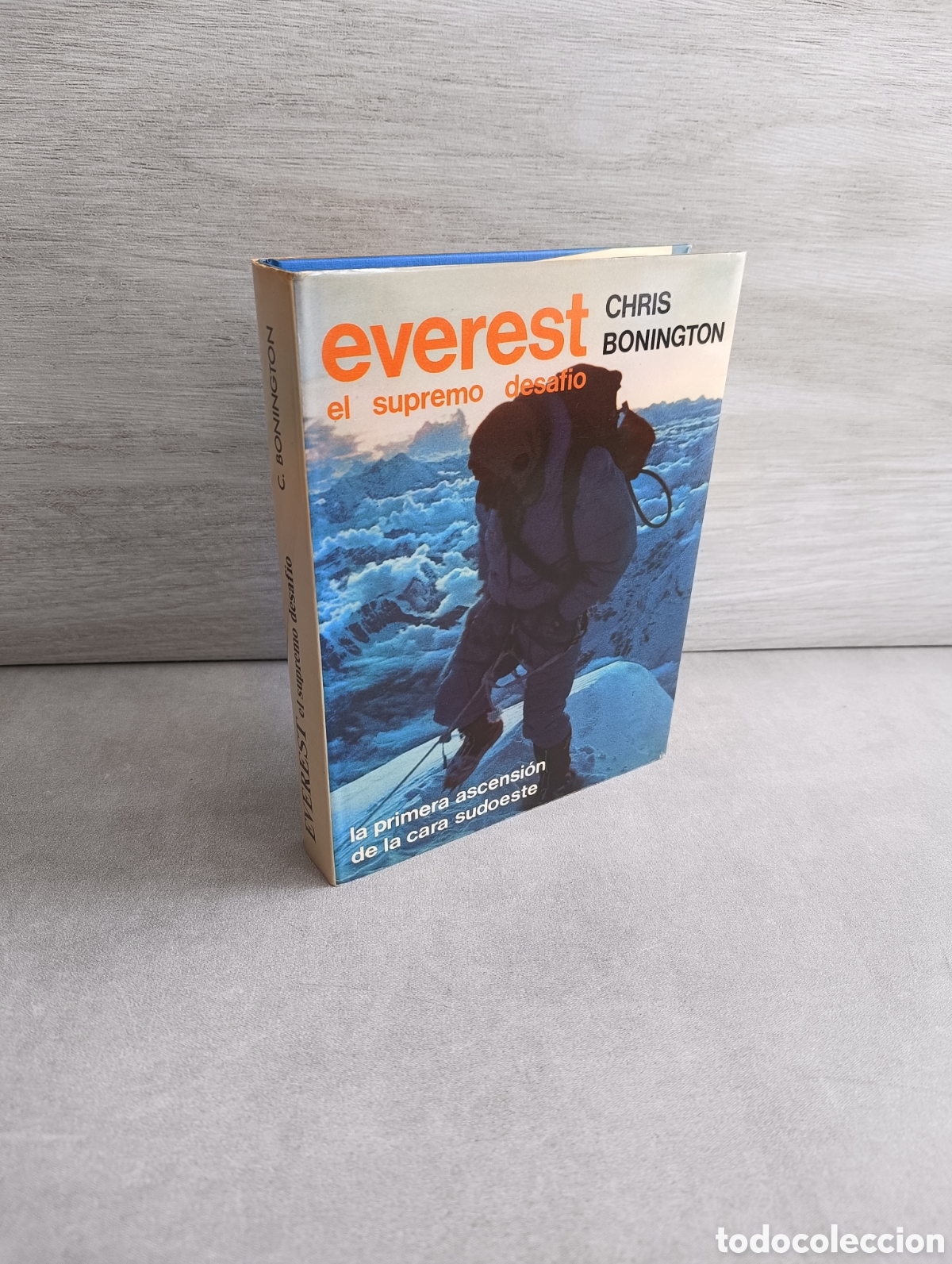 Libri di seconda mano: EVEREST EL SUPREMO DESAF&Iacute;O. CHRIS BONINGTON. LA PRIMERA ASCENCI&Oacute;N DE LA CARA SUDOESTE.