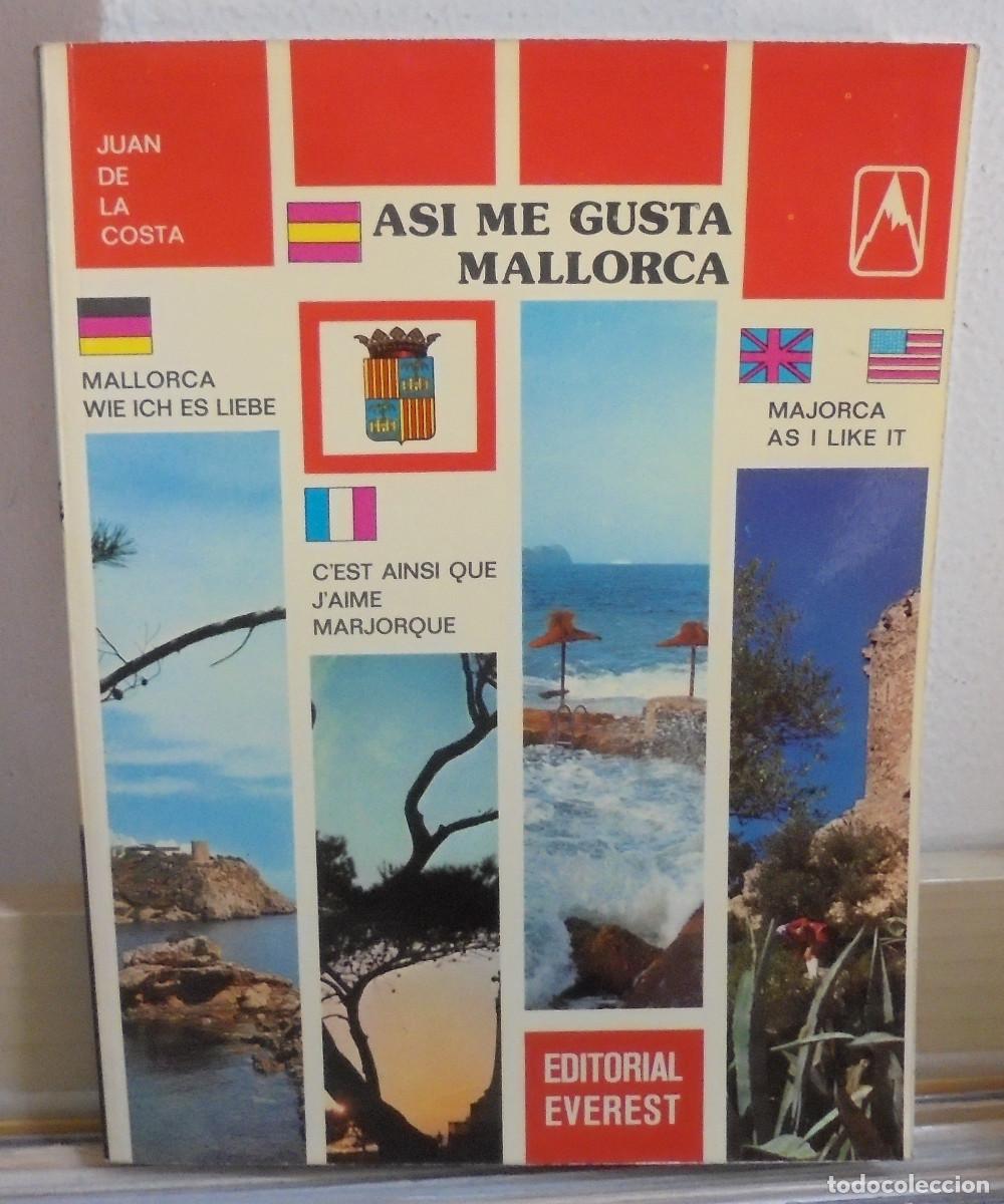 Second hand books: As&iacute; me gusta Mallorca. Juan de la Costa