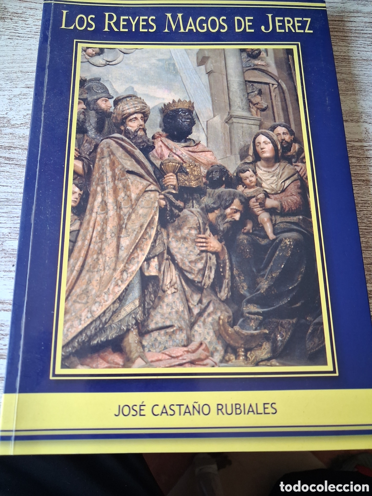 Gebrauchte B&uuml;cher: Los reyes magos de jerez. Jos&eacute; Casta&ntilde;o Rubiales
