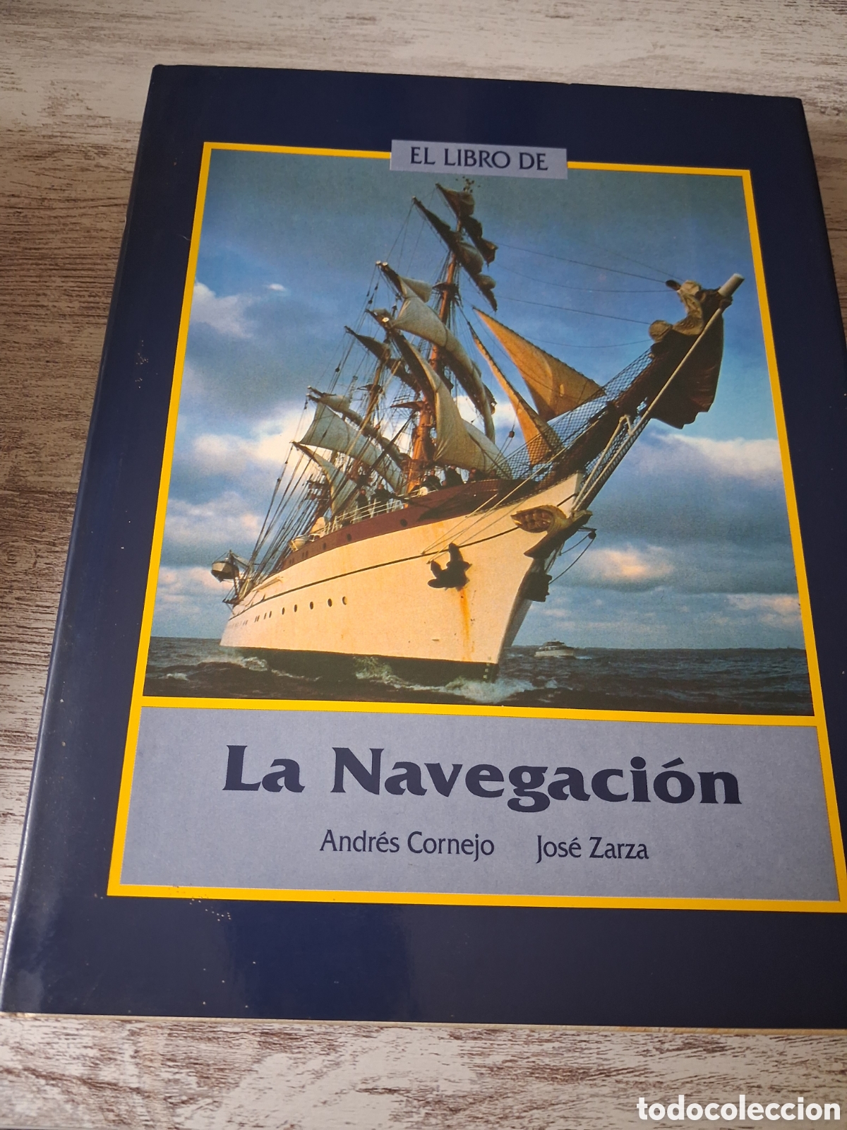 Libri di seconda mano: El libro de la navegaci&oacute;n. Andr&eacute;s Cornejo Jos&eacute; Zarza