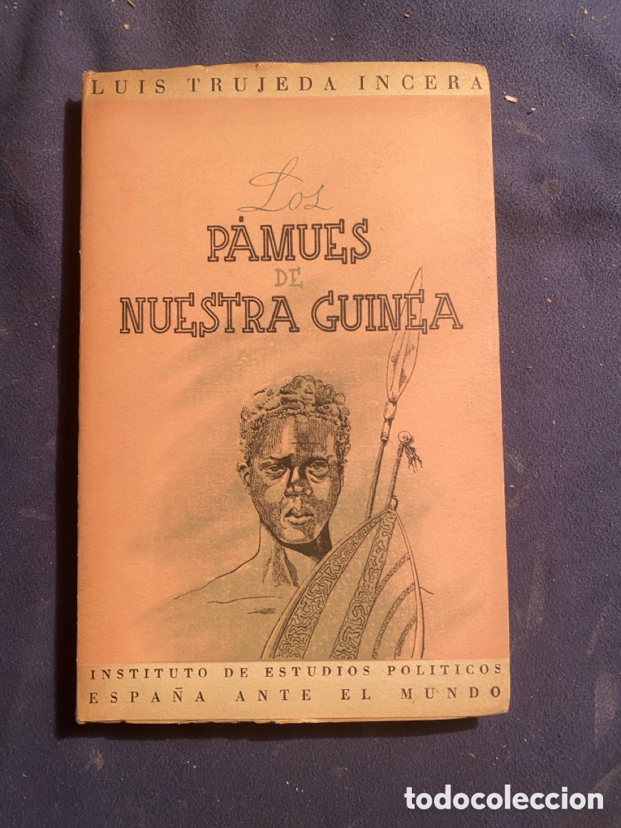 Libri di seconda mano: LUIS TRUJEDA INCERA: - LOS PAMUES DE NUESTRA GUINEA - (1946)