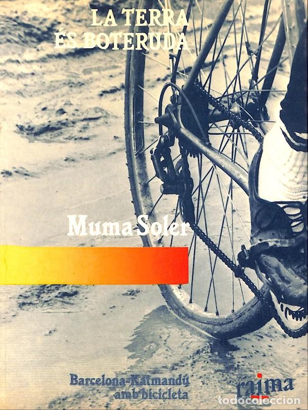 Libros de segunda mano: La Terra &eacute;s Boteruda - Muma Soler - Ed. Raima - 1986, 1&ordf; ed. - Barcelona