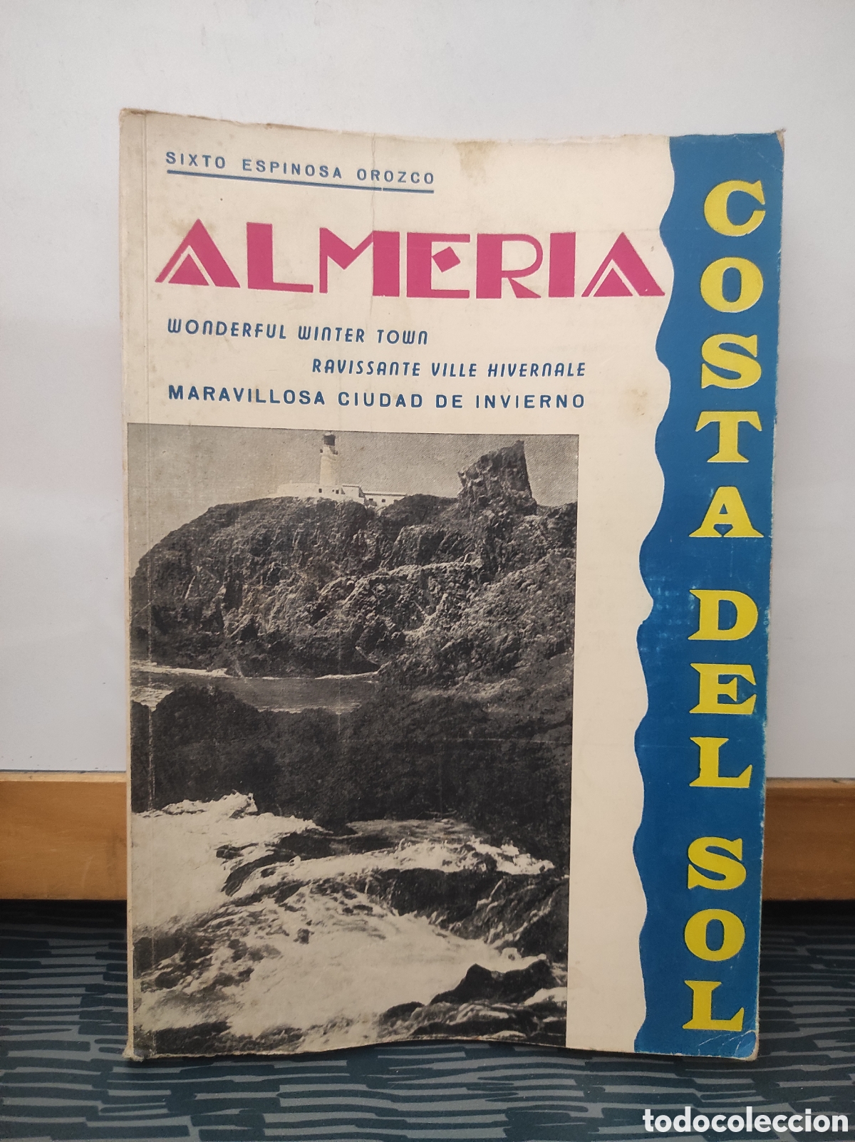 Libri di seconda mano: Sixto Espinosa Orozco, Almeria, Costa del Sol, 1962