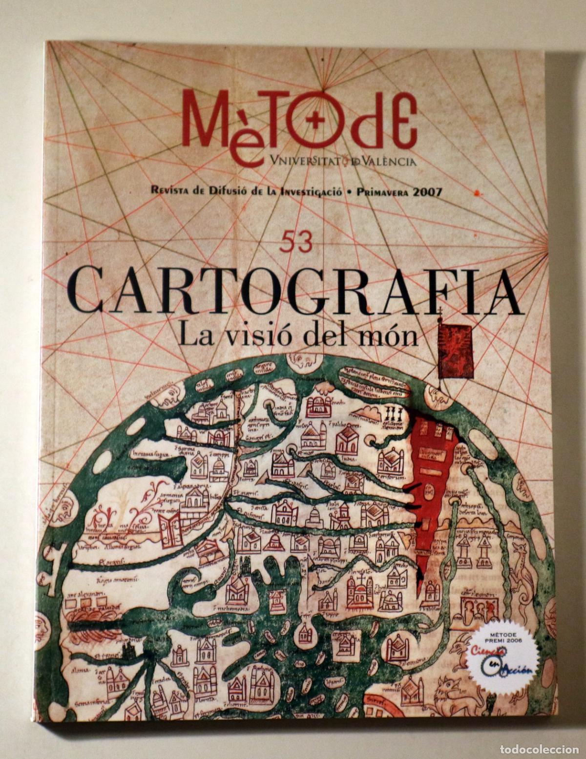 Second hand books: M&Egrave;TODE N&ordm; 53: Cartografia, la visi&oacute; del m&oacute;n - Val&egrave;ncia 2007 - Il&middot;lustrat