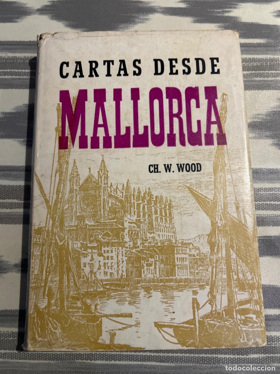 Libri di seconda mano: CARTAS DESDE MALLORCA, CHARLES W WOOD