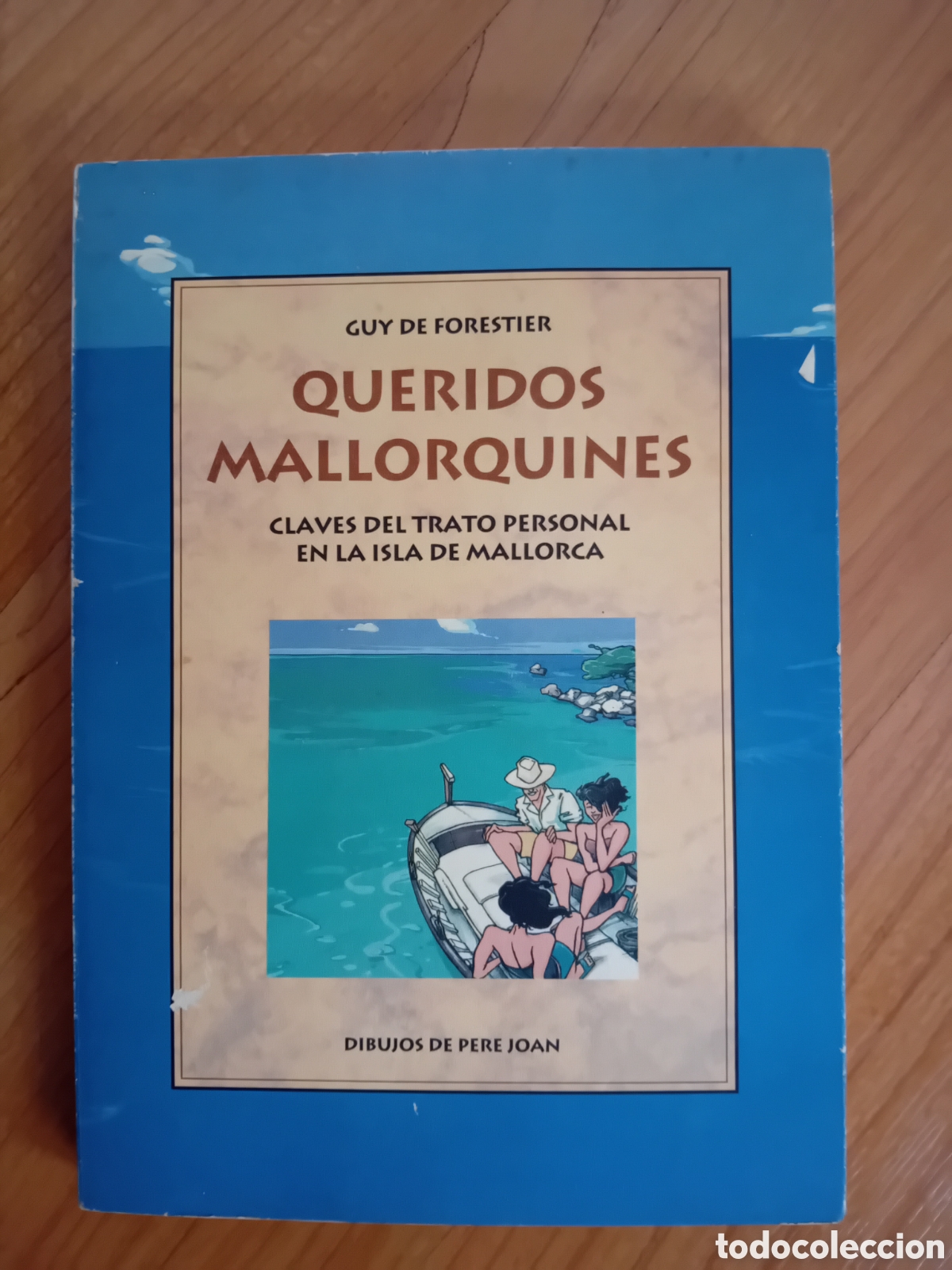 Libri di seconda mano: QUERIDOS MALLORQUINES. GUY DE FORESTIER. PERE JOAN