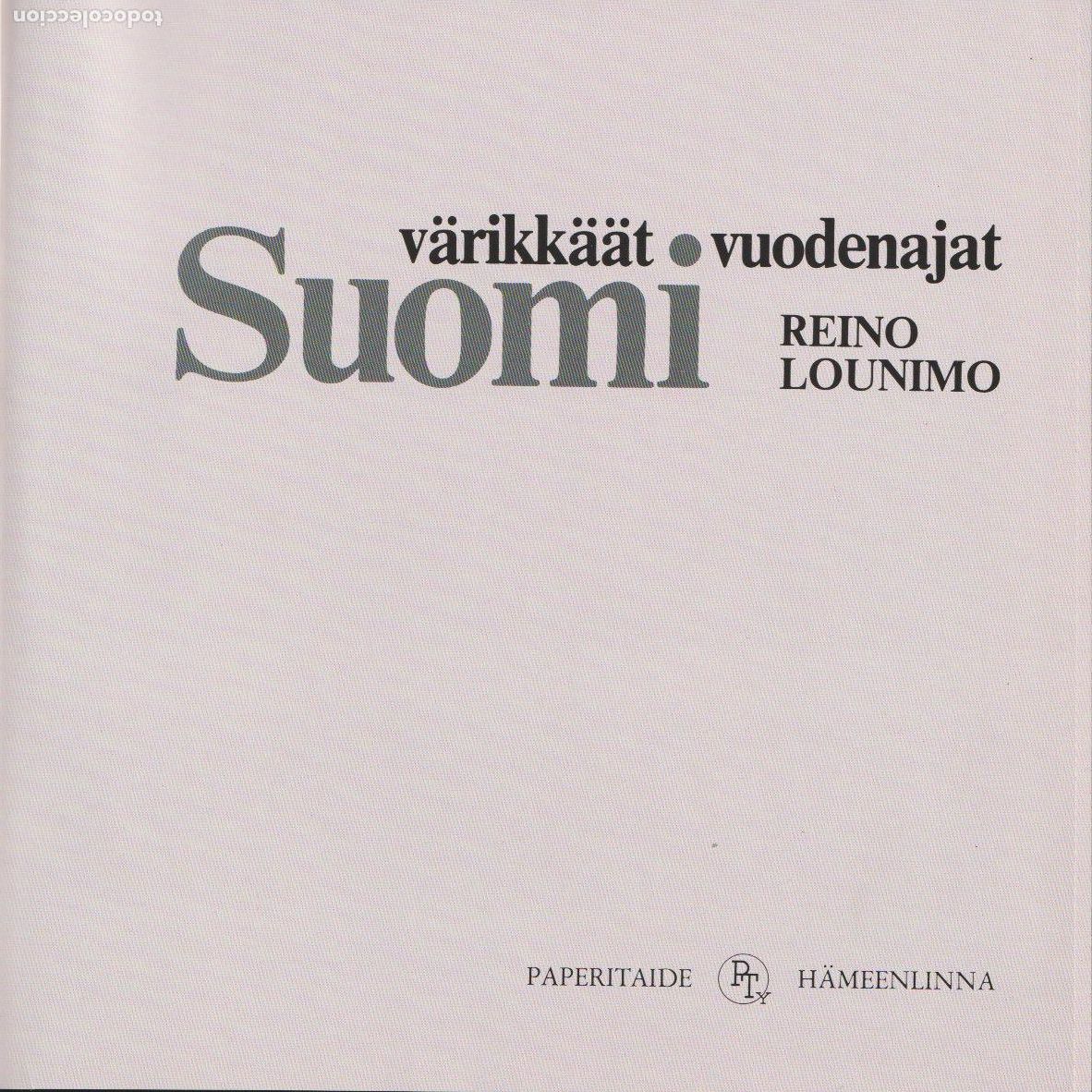 Libri di seconda mano: * FINLANDIA * Suomi V&auml;rikk&auml;&auml;t Vuodenajat / Reino Lounimo - 1983