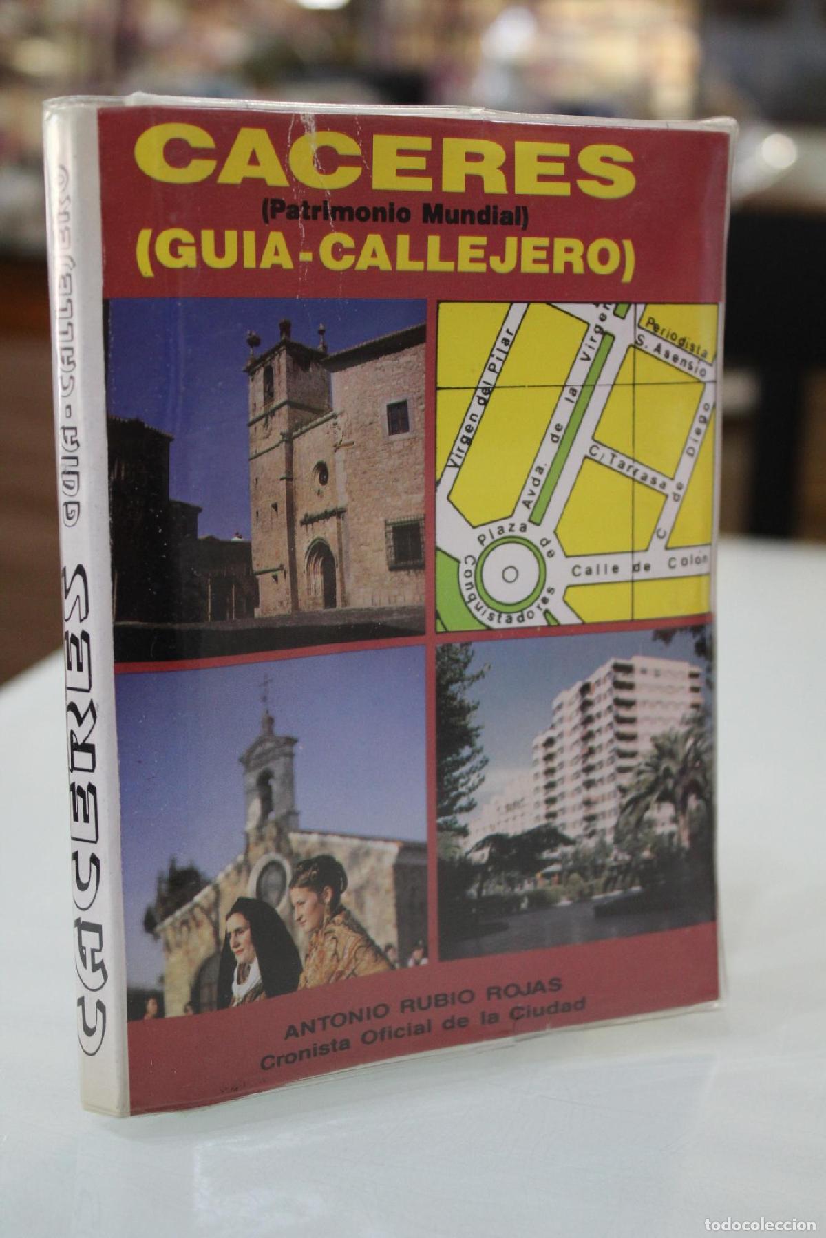Gebrauchte B&uuml;cher: C&aacute;ceres. Patrimonio Mundial. Gu&iacute;a-callejero - Rubio Rojas, Antonio