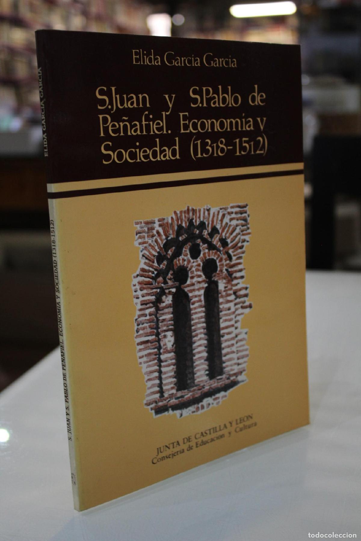 Gebrauchte B&uuml;cher: S. Juan y S. Pablo de Pe&ntilde;afiel. Econom&iacute;a y Sociedad de un convento dominico castellano (1318-1512) -