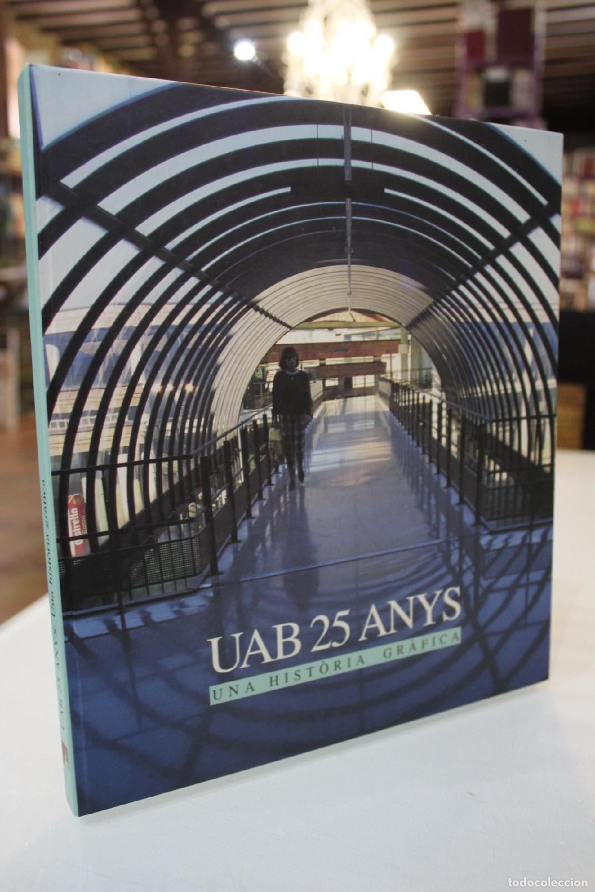 Libri di seconda mano: UAB, 25 anys - Universidad Aut&oacute;noma de Barcelona
