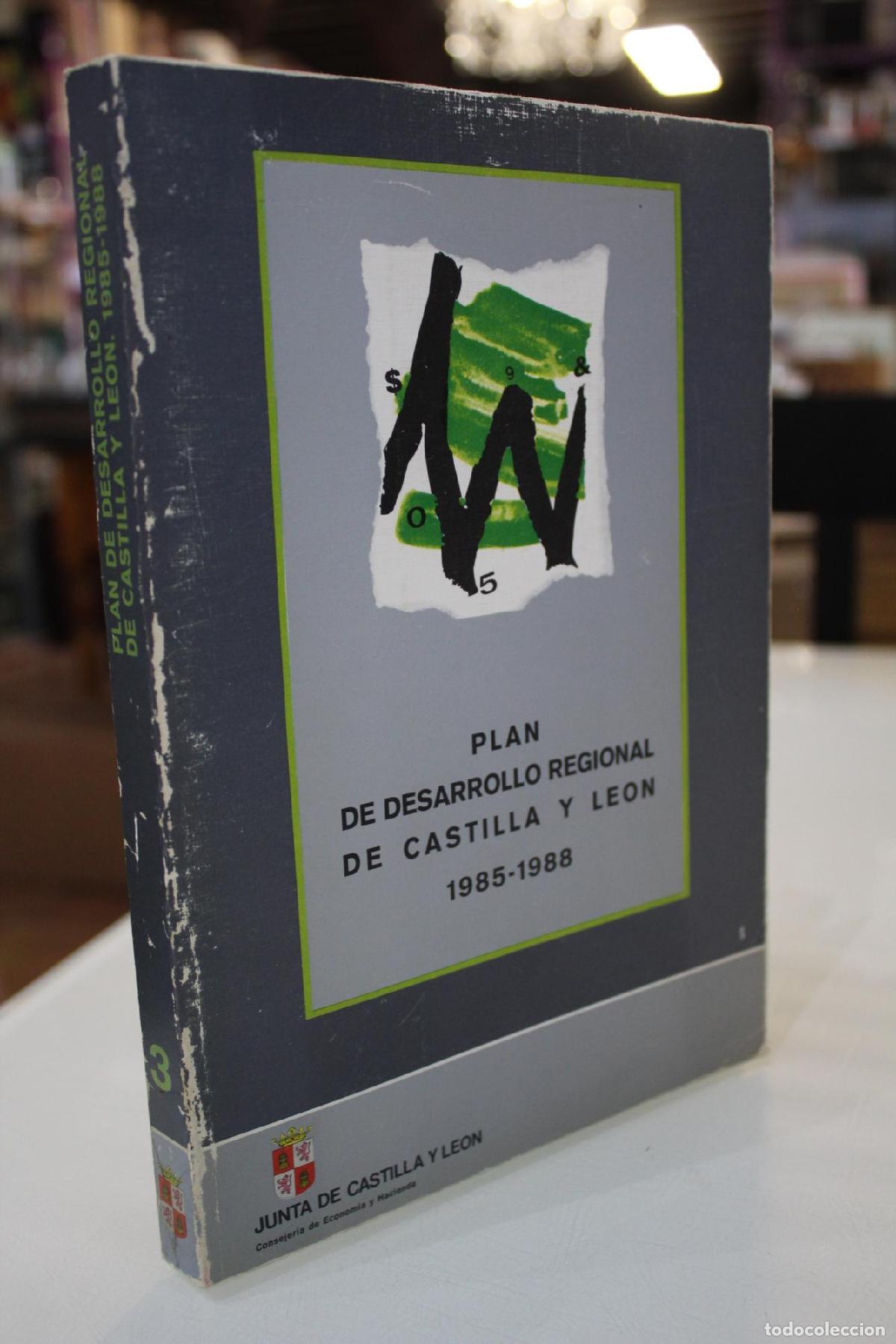 Gebrauchte B&uuml;cher: Plan de desarrollo regional de Castilla y Le&oacute;n, 1985-1988. -