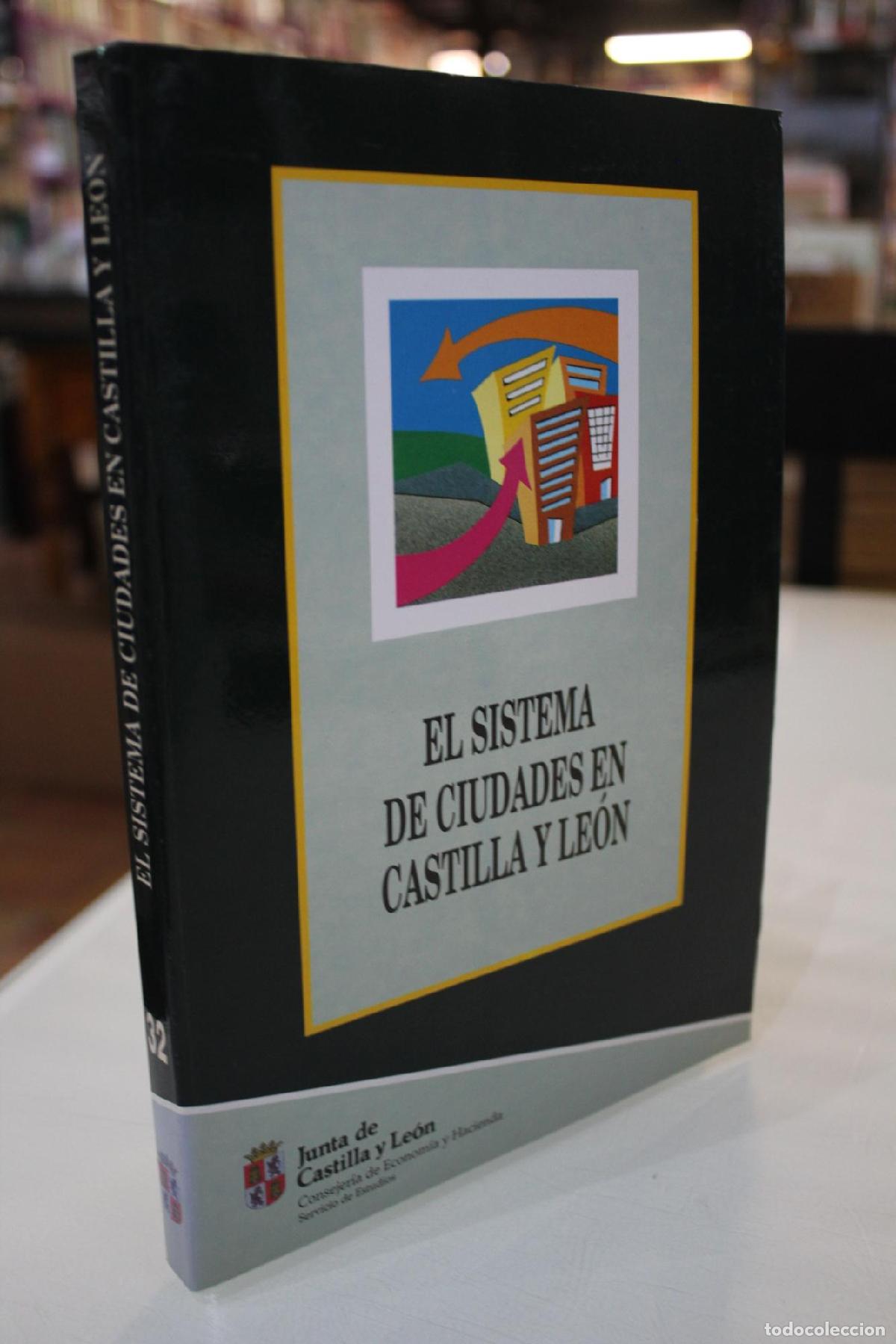 Gebrauchte B&uuml;cher: El sistema de ciudades en Castilla y Le&oacute;n. - Castella i Lle&oacute;. Consejer&iacute;a de Econom&iacute;a y Hacienda. Ser