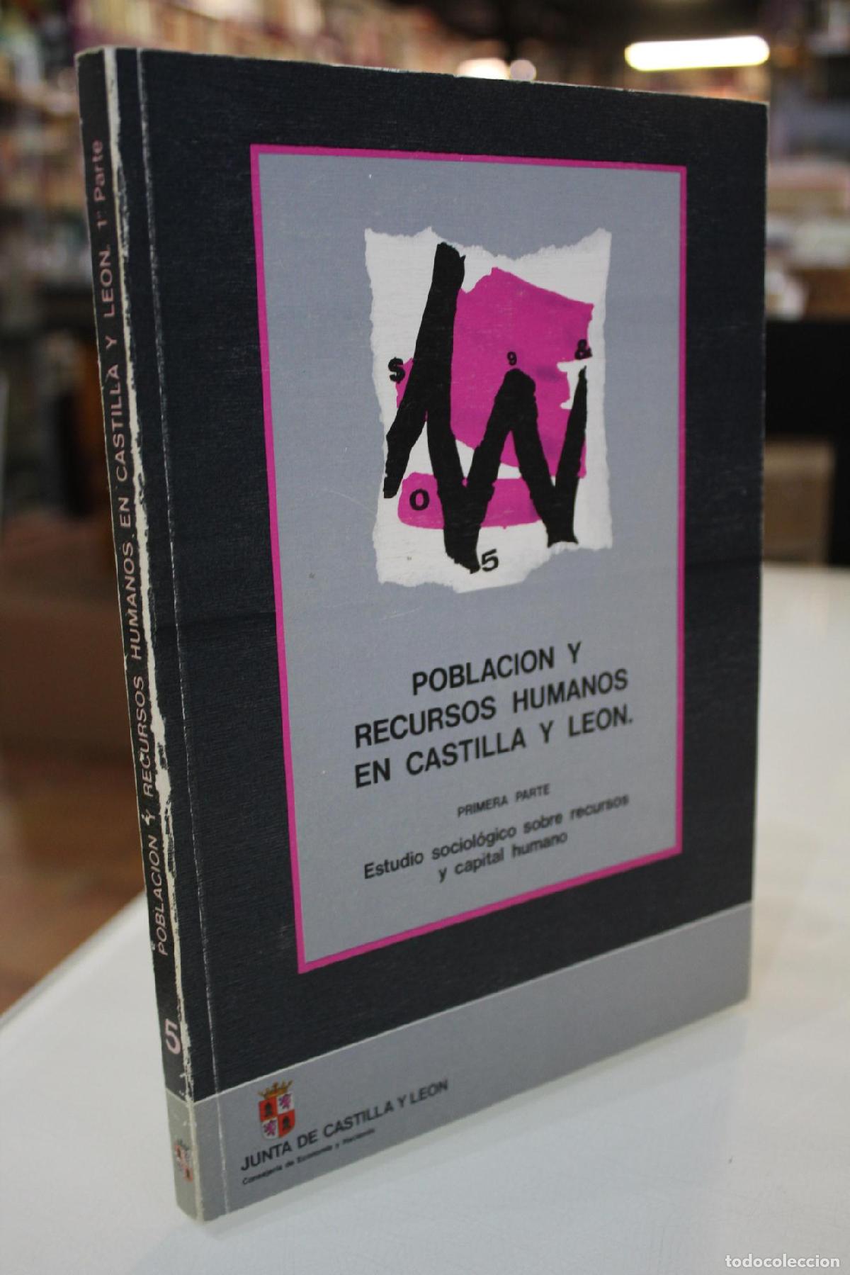 Gebrauchte B&uuml;cher: Poblaci&oacute;n y recursos humanos en Castilla y Le&oacute;n. Primera parte. Estudio sociol&oacute;gico sobre recursos y