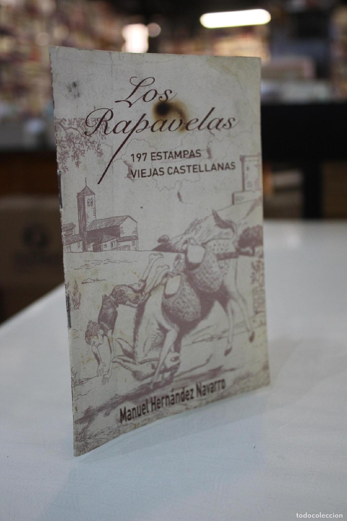Gebrauchte B&uuml;cher: Rapavelas. 197 estampas viejas castellanas - HERNANDEZ NAVARRO, MANUEL