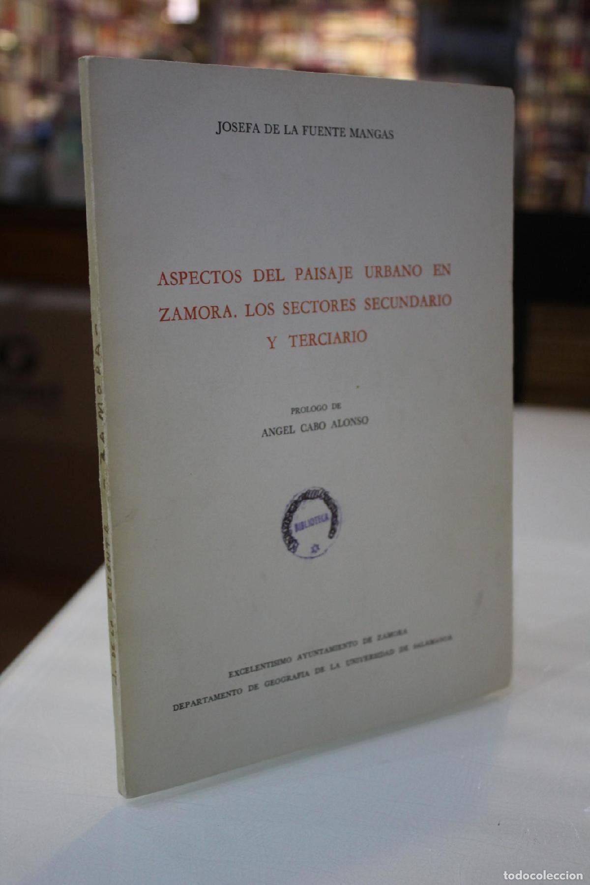 Gebrauchte B&uuml;cher: Aspectos del paisaje urbano en Zamora. Los sectores secundario y terciario. - Fuente Mangas, Josefa