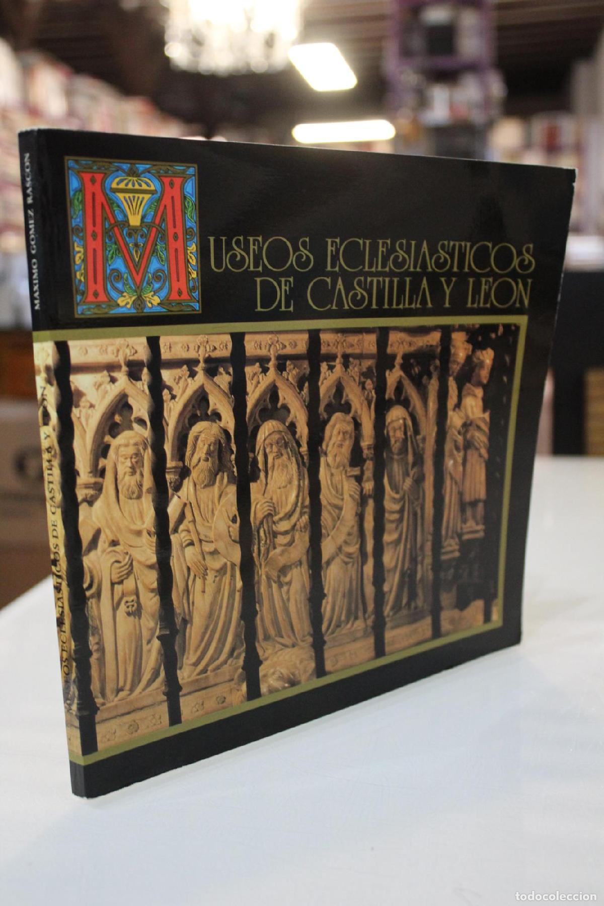 Museos eclesi&aacute;sticos de Castilla y Le&oacute;n - G&oacute;mez Rasc&oacute;n, M&aacute;ximo