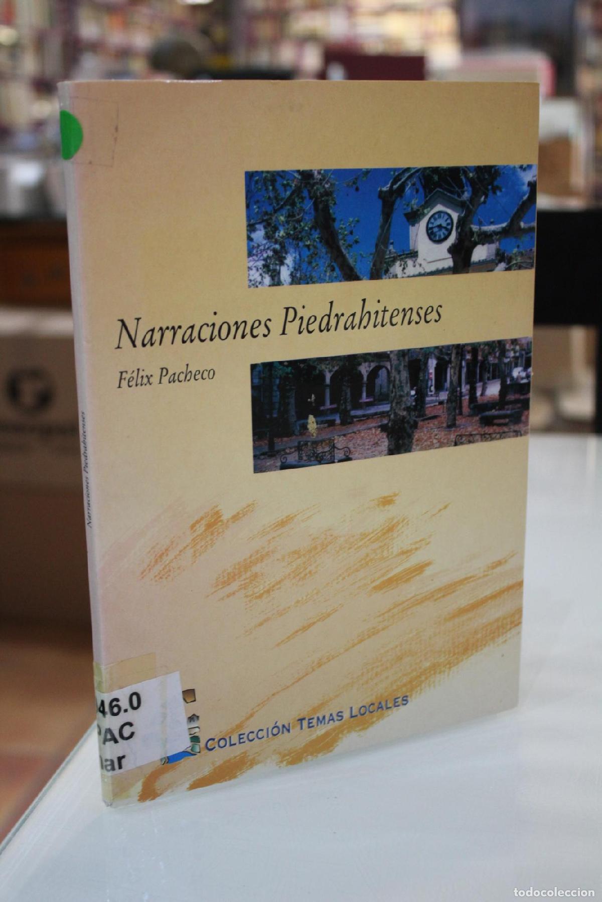 Gebrauchte B&uuml;cher: Narraciones piedrahitenses - Pacheco Jim&eacute;nez, F&eacute;lix