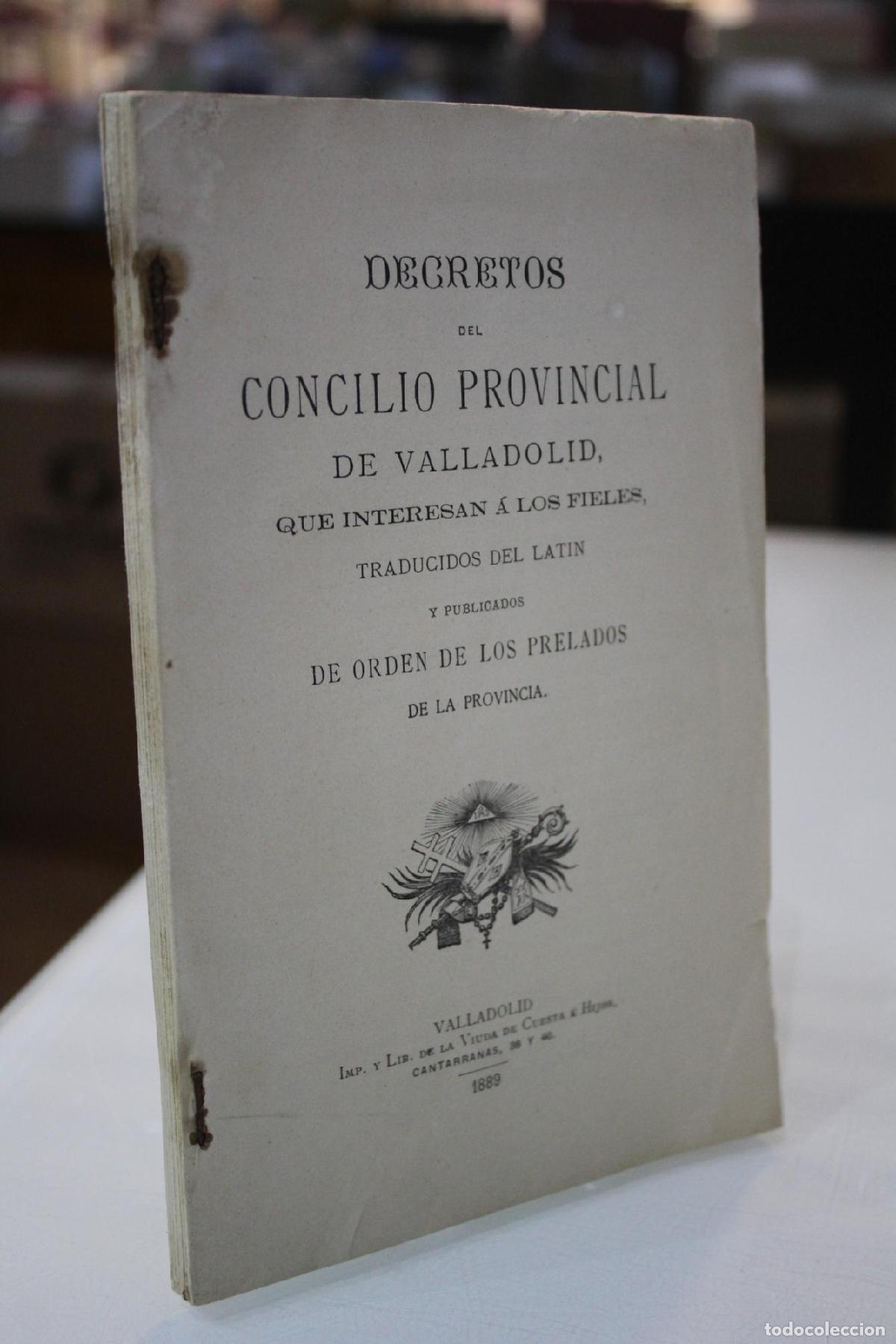 Libri di seconda mano: Decretos del Concilio Provincial de Valladolid que interesan a los fieles. -