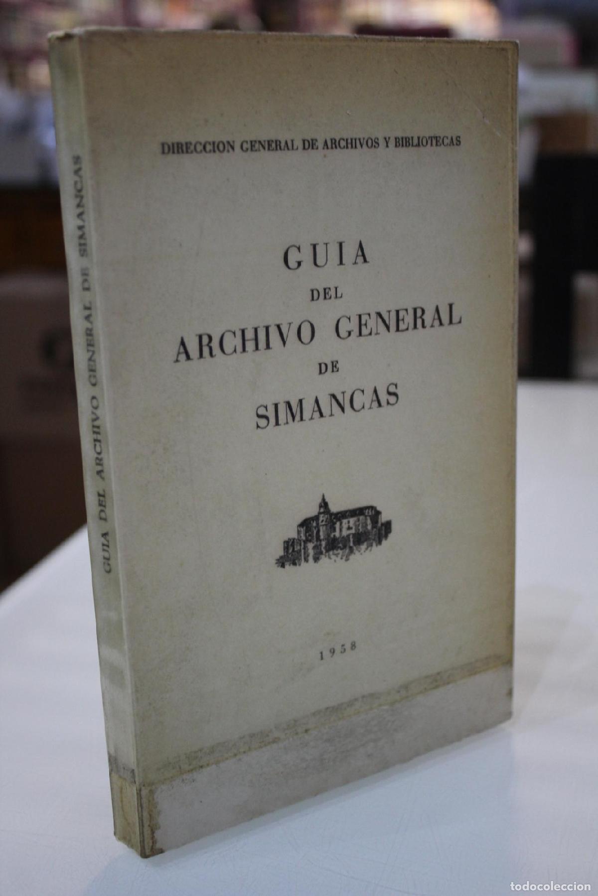 Libri di seconda mano: Gu&iacute;a del Archivo de Simancas.- 1958 -