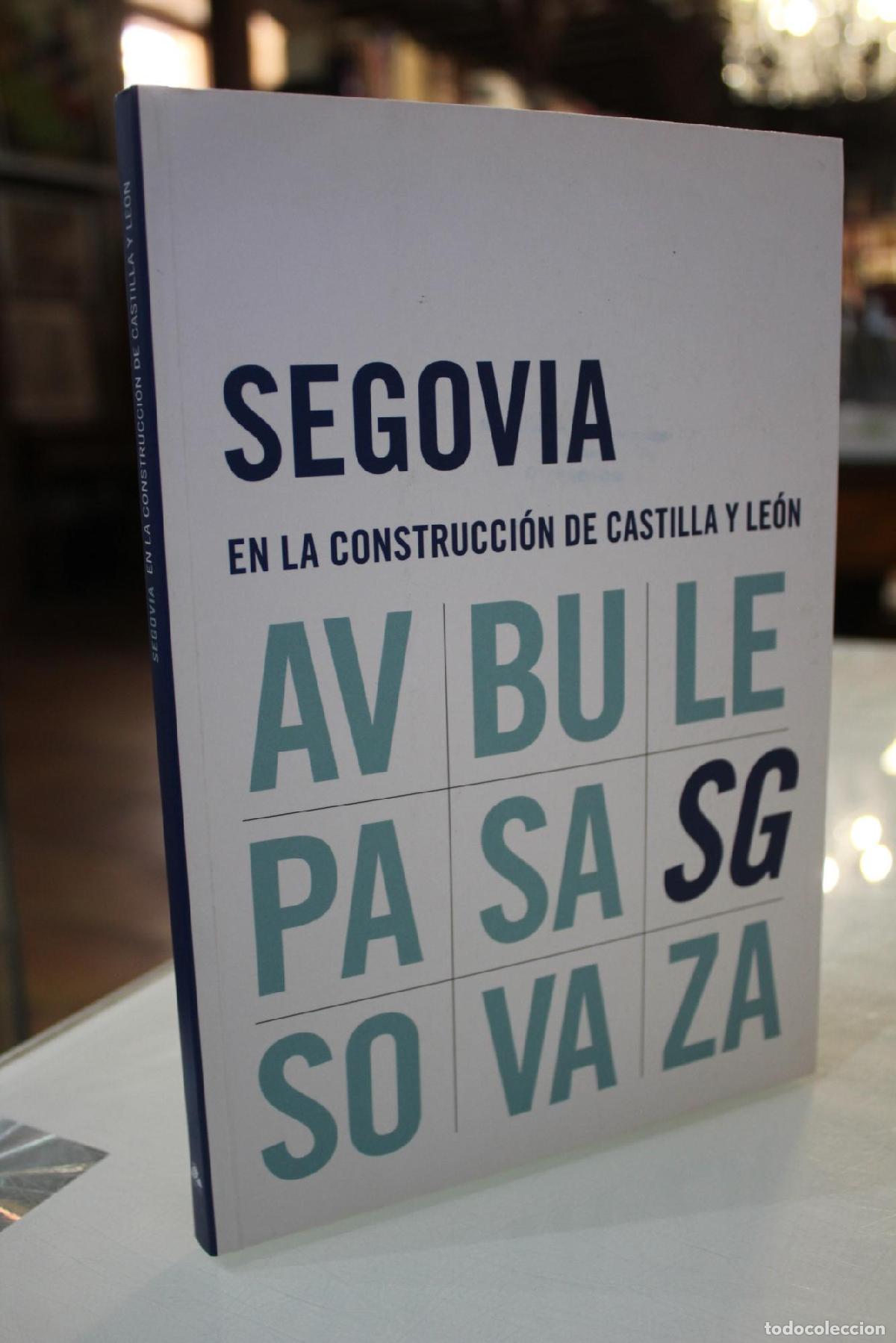 Gebrauchte B&uuml;cher: Segovia en al construcci&oacute;n de Castilla y Le&oacute;n. - Sanz Tejero, Teresa.