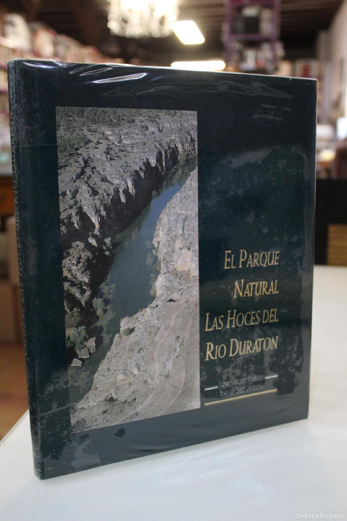 Gebrauchte B&uuml;cher: El Parque Natural de las Hoces del R&iacute;o Durat&oacute;n - S&aacute;nchez Vaquero, Javier/D&iacute;ez Laplaza, Jos&eacute; M